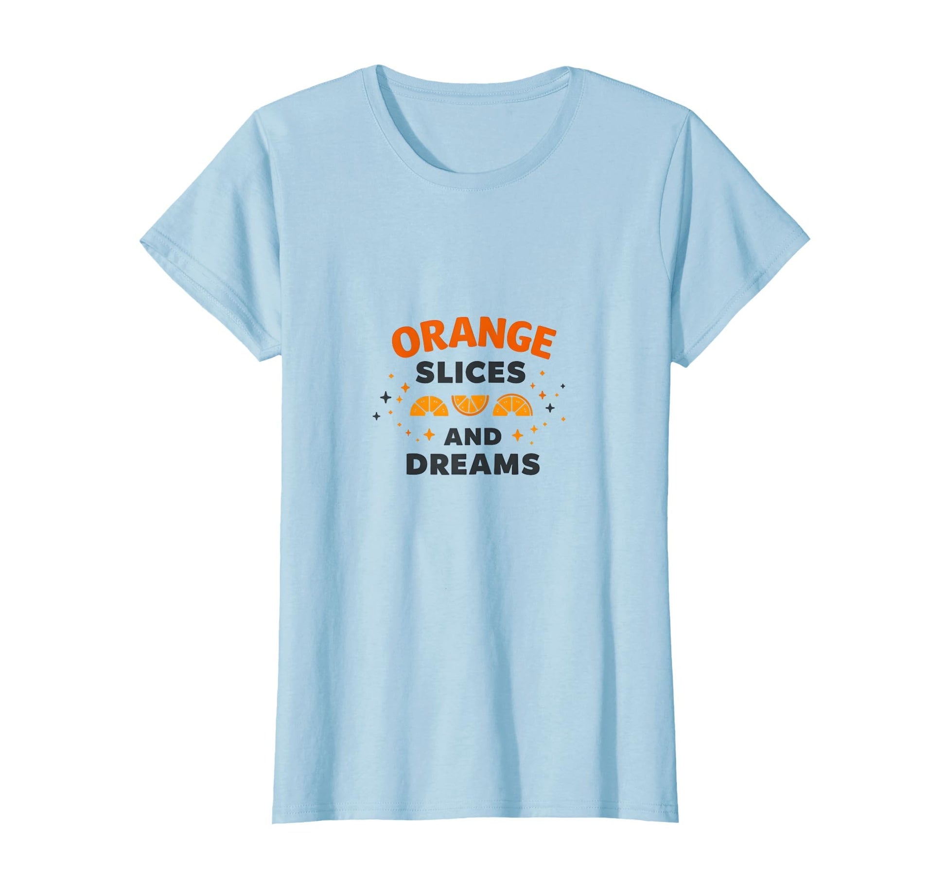 Orange Slices And Dreams Soccer Mom T-Shirt - Aesthetic Graphic Men Women - T-Shirt, Sweatshirt, Hoodie