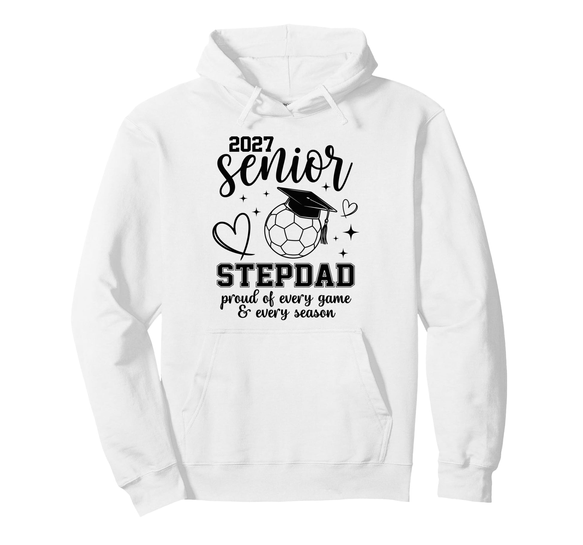 2027 Senior Soccer Stepdad Proud Family Hoodie - Custom Art Print Unisex - T-Shirt, Sweatshirt, Hoodie