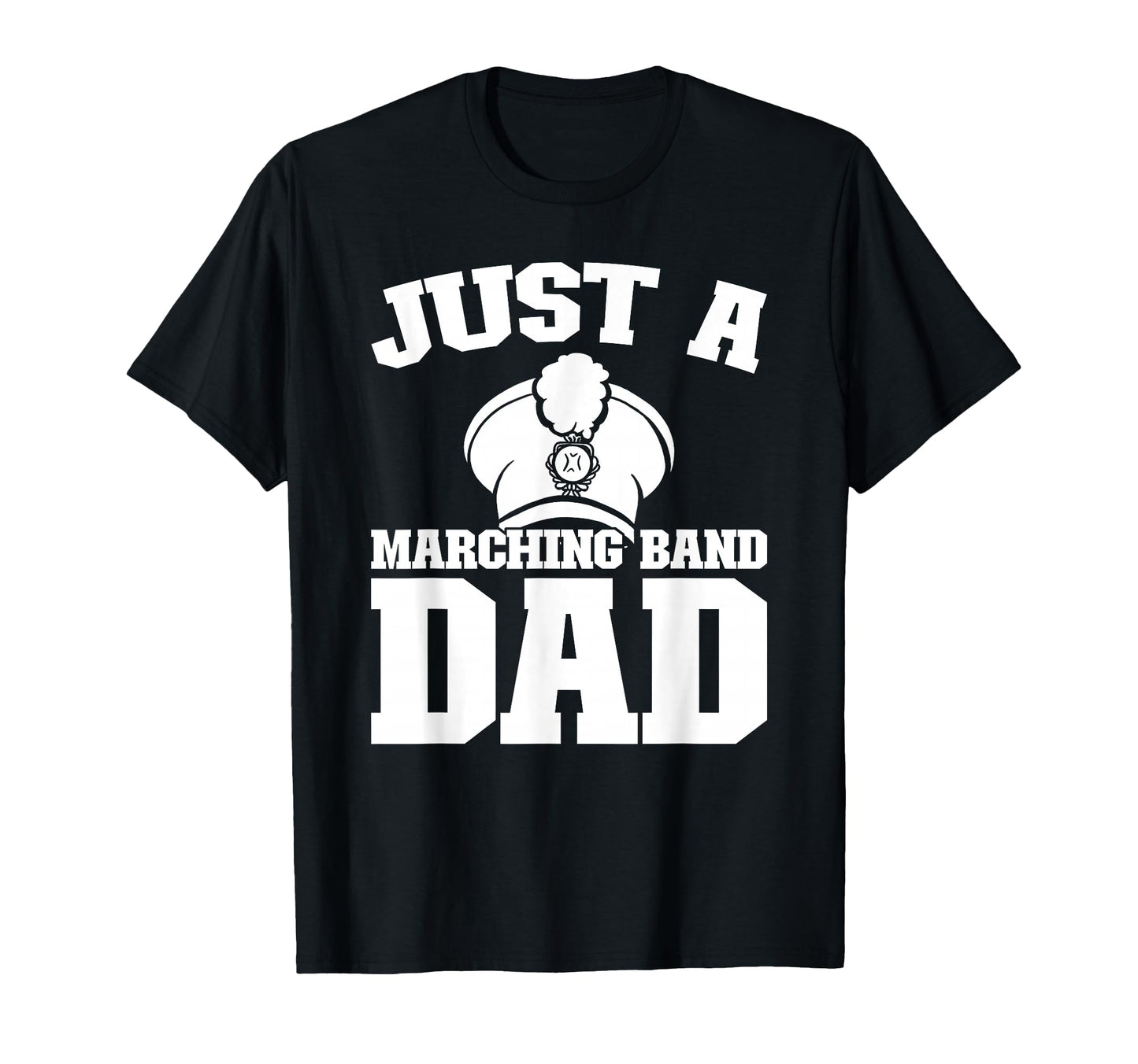 Marching Band Music Musician Just T-Shirt - Novelty Apparel Men Women - T-Shirt, Sweatshirt, Hoodie