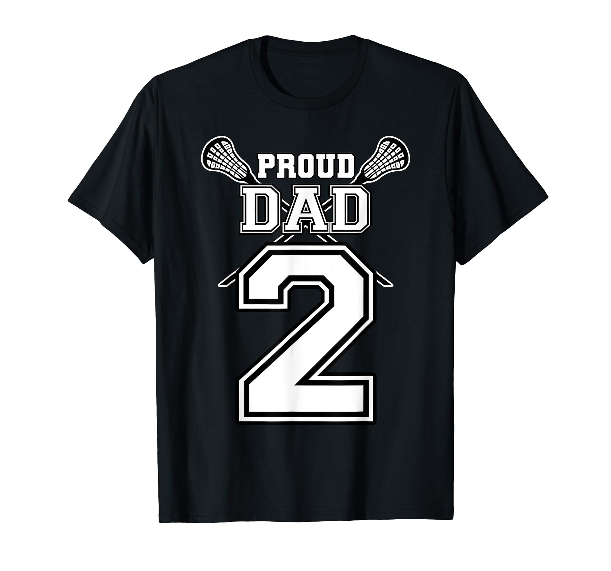 Custom Proud Lacrosse Dad Number 2 T-Shirt - Aesthetic Graphic Men Women - T-Shirt, Sweatshirt, Hoodie