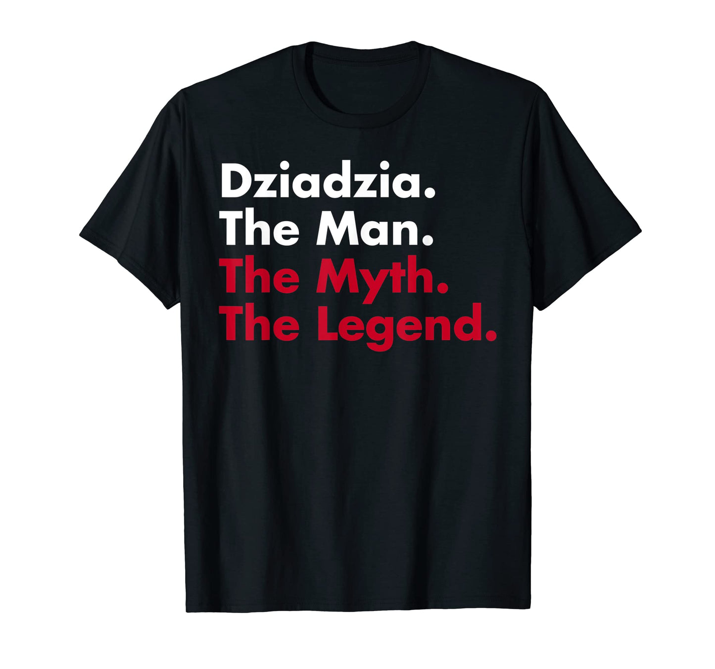 Mens Dziadzia Myth Legend Dad And T-Shirt - Unique Graphic Men Women - T-Shirt, Sweatshirt, Hoodie