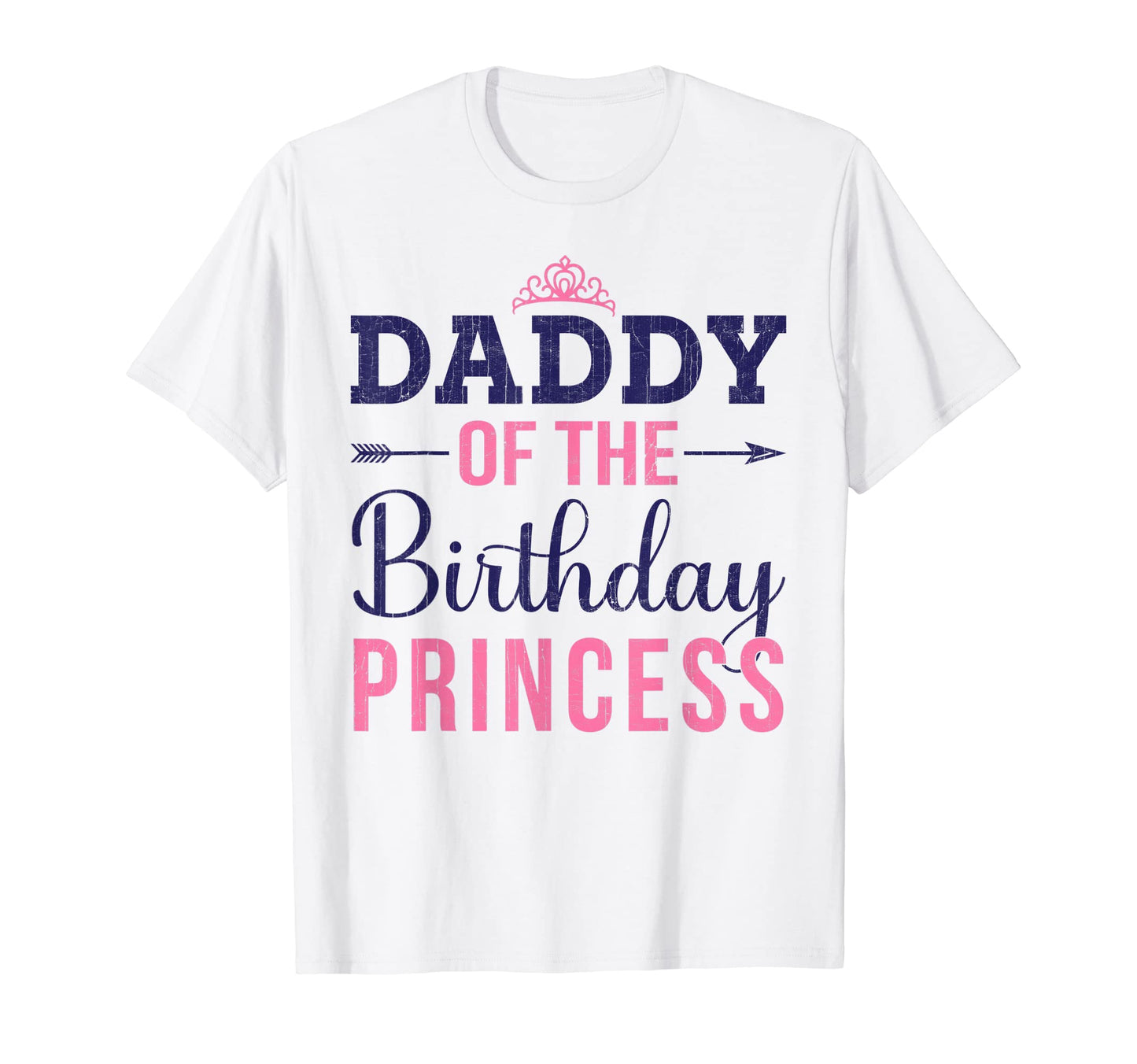 Daddy Birthday Princess Matching T-Shirt - Streetwear Style for Adults - T-Shirt, Sweatshirt, Hoodie