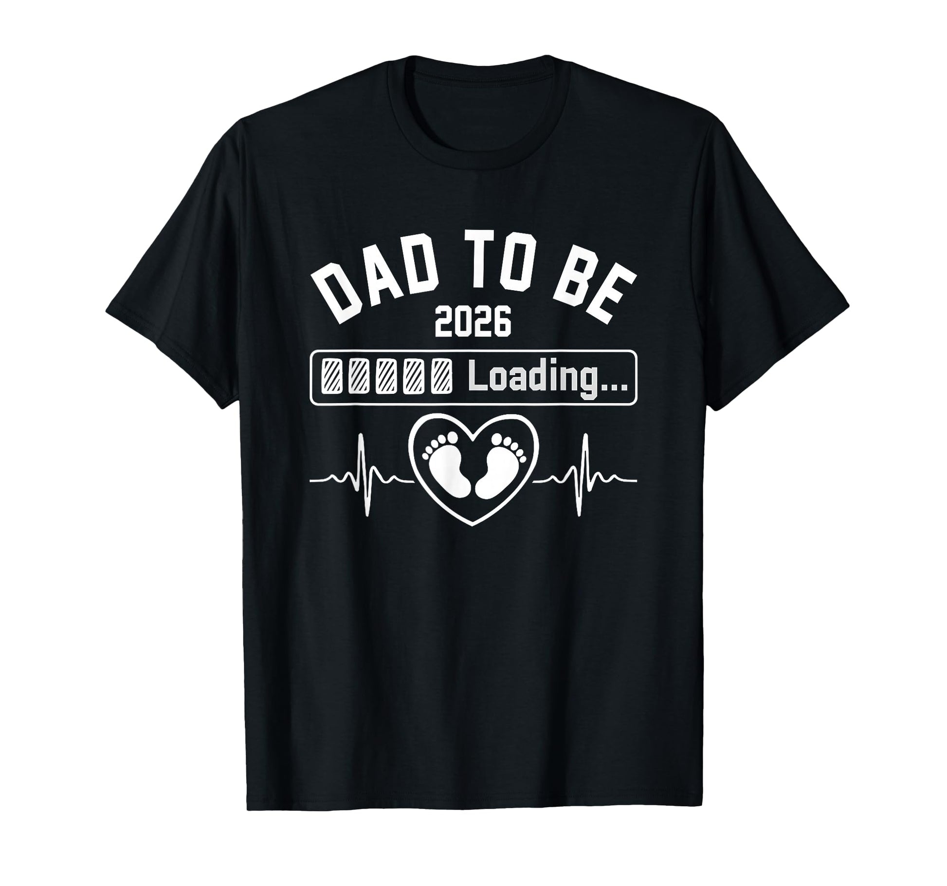 Dad To Be 2026 Daddy Loading New Dad Est T-Shirt - Custom Art Print Unisex - T-Shirt, Sweatshirt, Hoodie