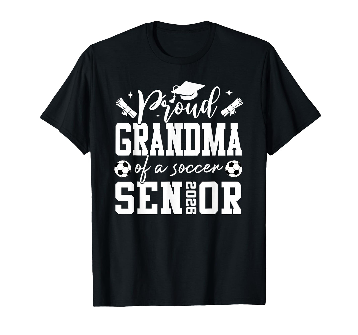 Proud Grandma Soccer 2026 Senior T-Shirt - Unique Graphic Men Women - T-Shirt, Sweatshirt, Hoodie