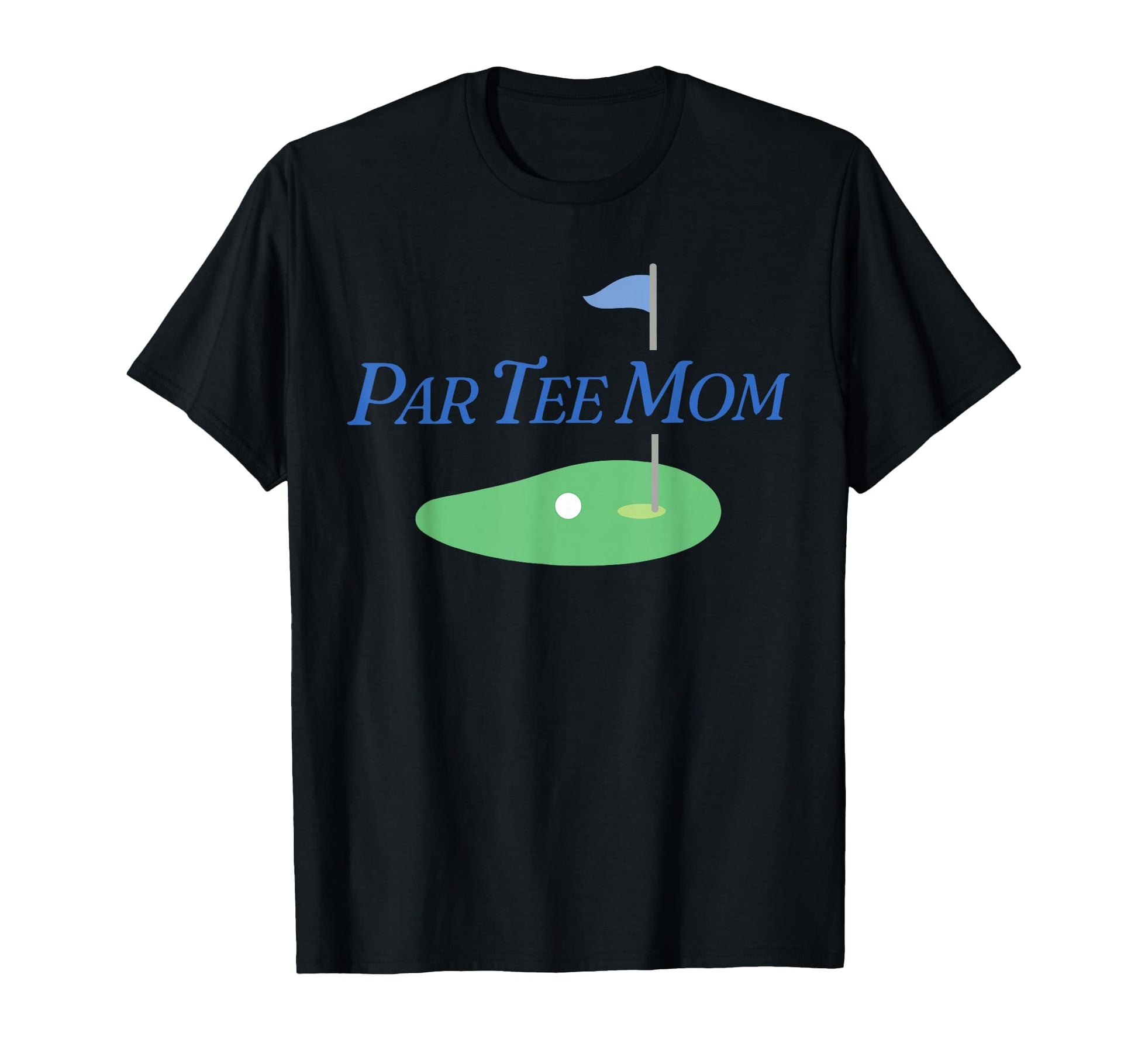 Funny Par Mom Partee Golf Parents T-Shirt - Trendy Graphic for Adults - T-Shirt, Sweatshirt, Hoodie