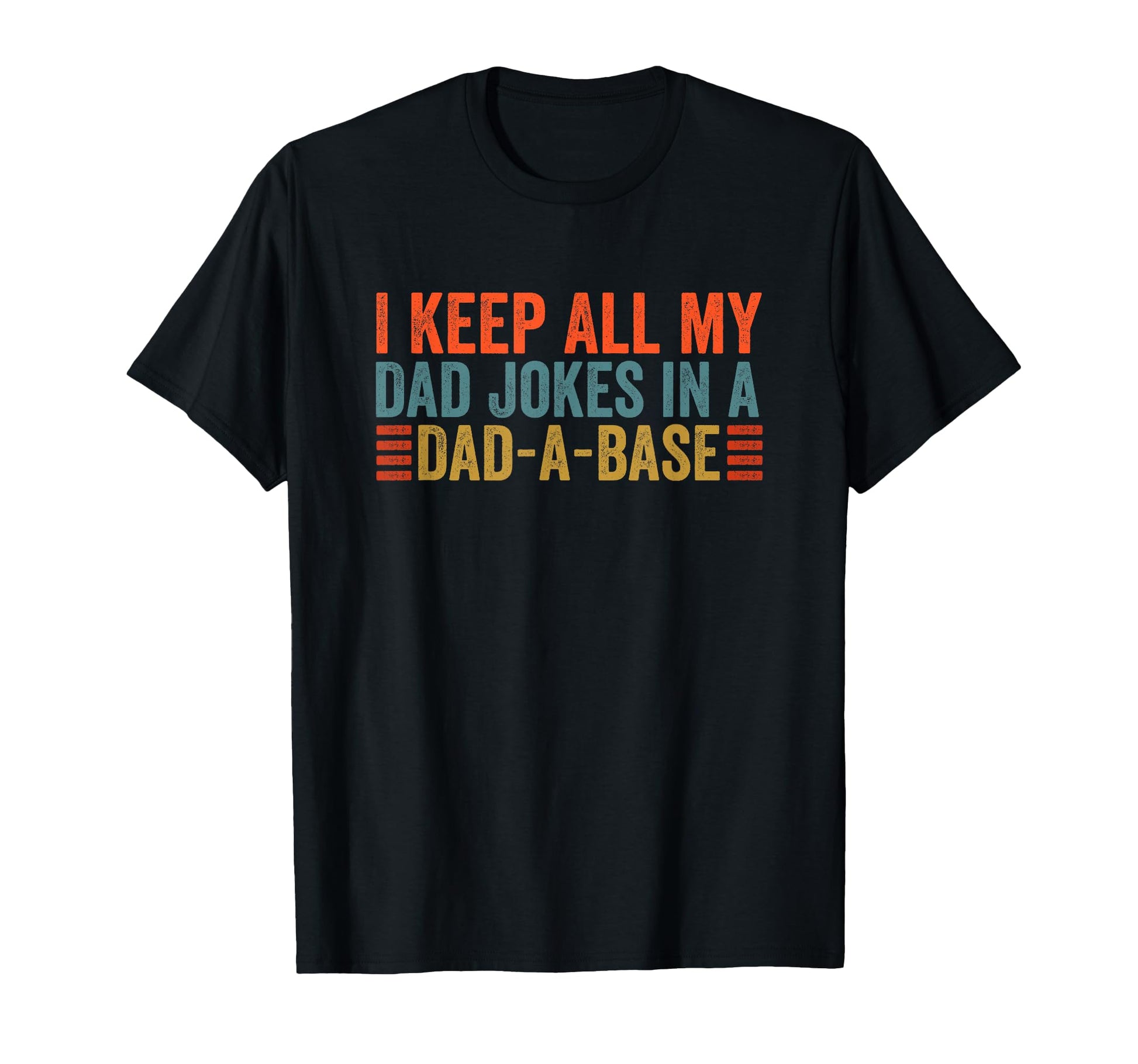 I Keep All My Dad Jokes Dad Base T-Shirt - Fun Novelty Design for Adults - T-Shirt, Sweatshirt, Hoodie