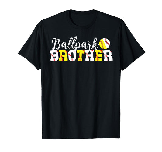 Ballpark Brother Softball Baseball T-Shirt - Custom Art Print Men Women - T-Shirt, Sweatshirt, Hoodie
