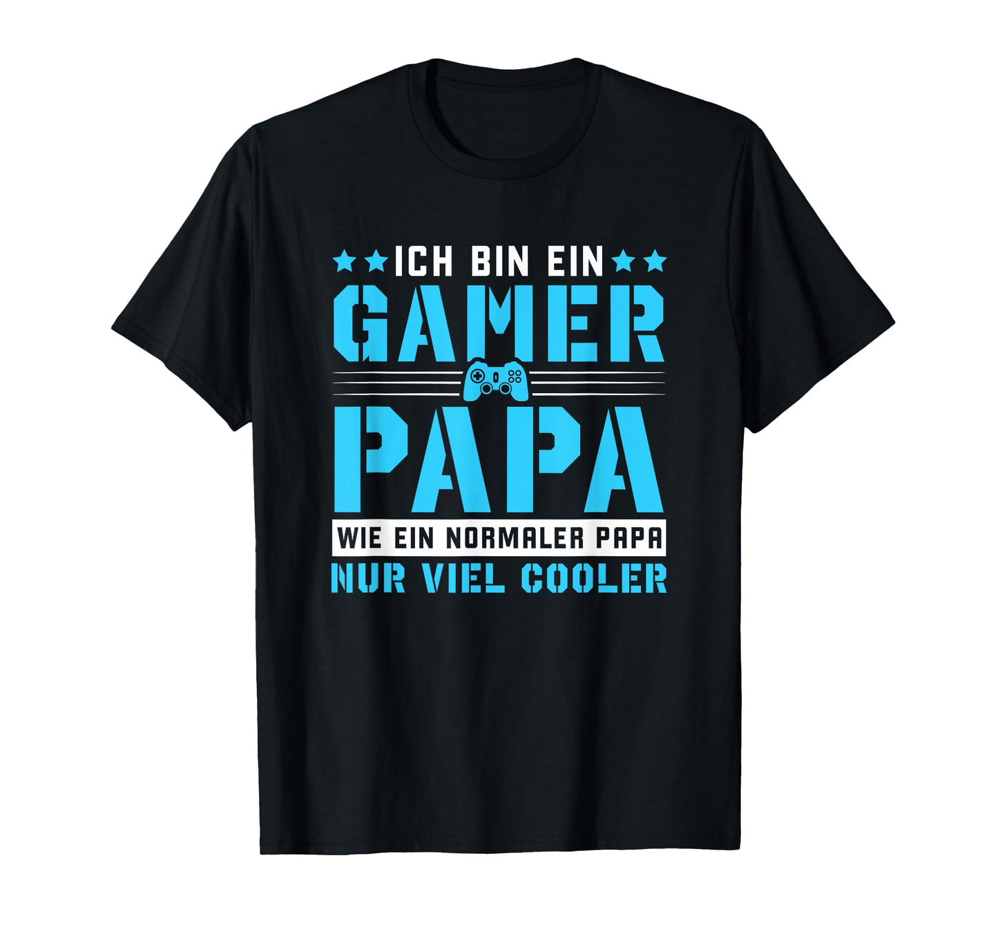 Gamer Papa Nur Cooler Gamer Father T-Shirt - Minimalist Print for Adults - T-Shirt, Sweatshirt, Hoodie