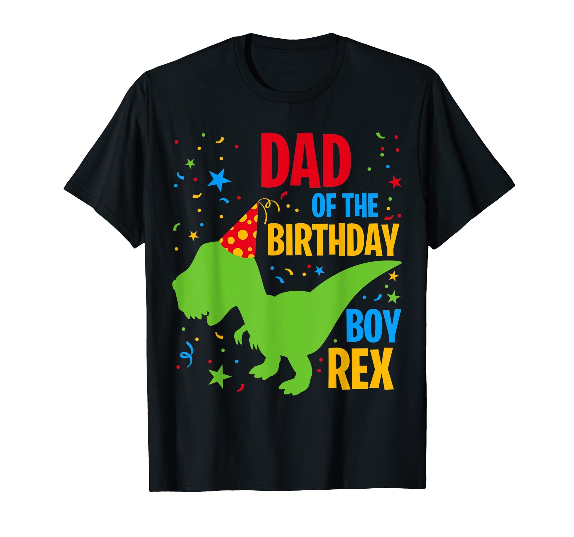 Dinosaur Hat T Rex Dad Birthday Funny Party T-Shirt - Graphic Print Unisex - T-Shirt, Sweatshirt, Hoodie