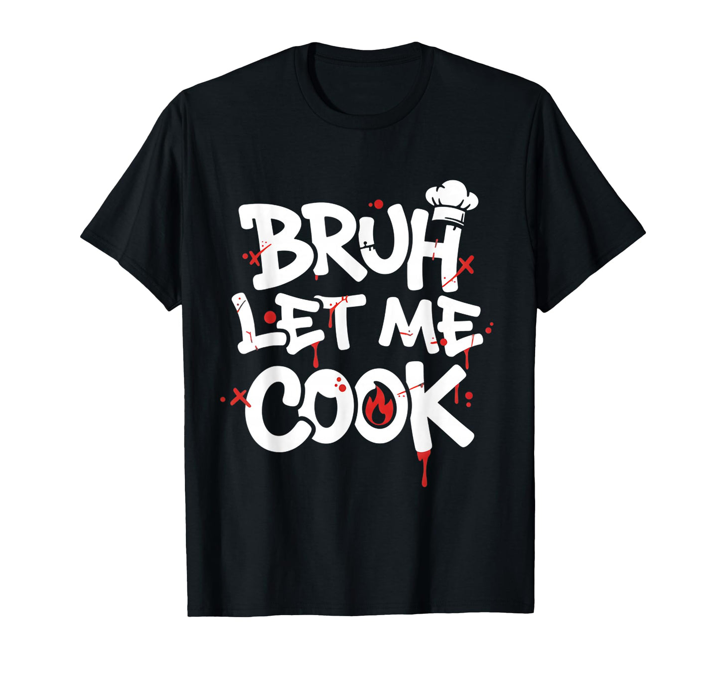 Funny Meme Cooking Bruh Let Me Cook T-Shirt - Custom Art Print for Adults - T-Shirt, Sweatshirt, Hoodie