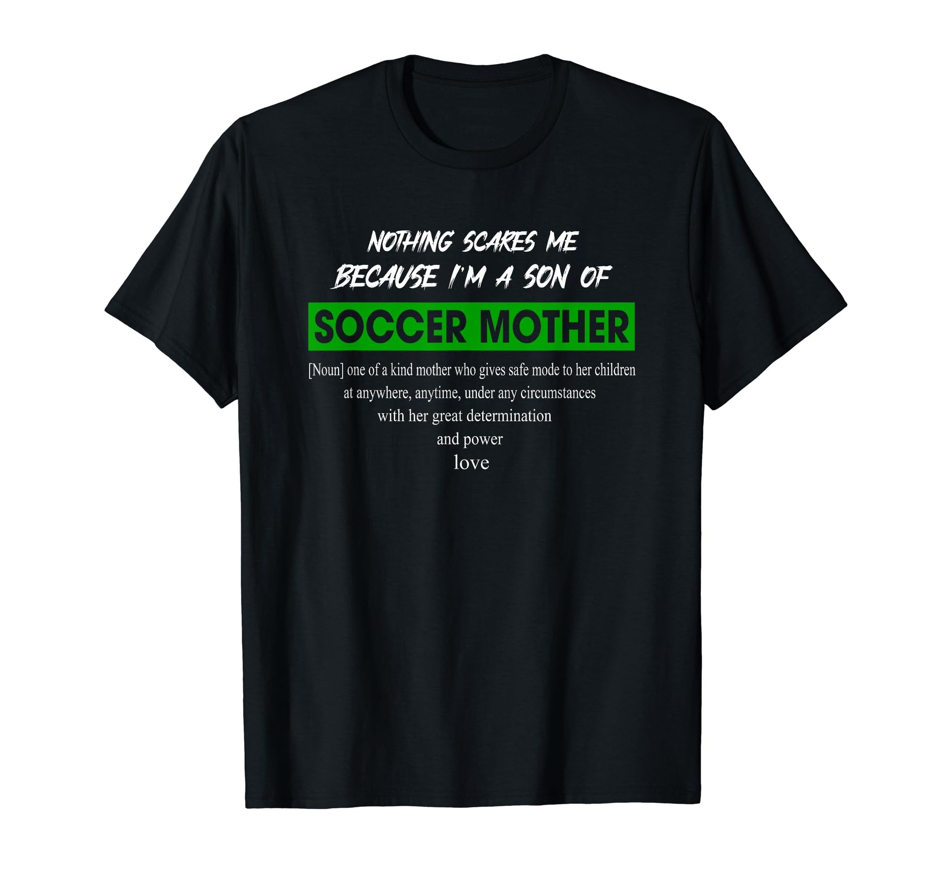 Funny Sayings Soccer Mother Family T-Shirt - Trendy Graphic Men Women - T-Shirt, Sweatshirt, Hoodie