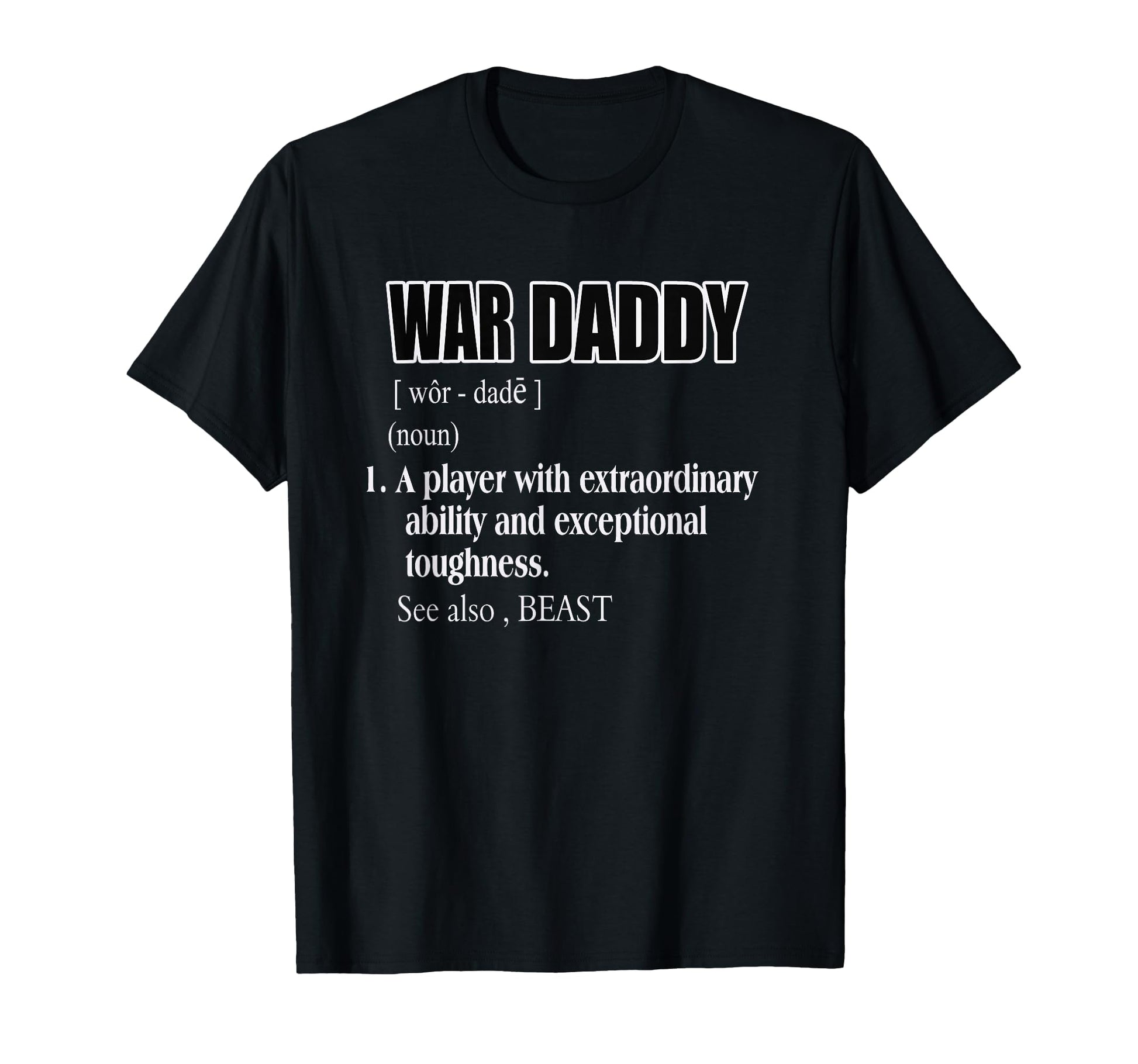Football War Daddy Definition T-Shirt - Unique Graphic for Adults - T-Shirt, Sweatshirt, Hoodie