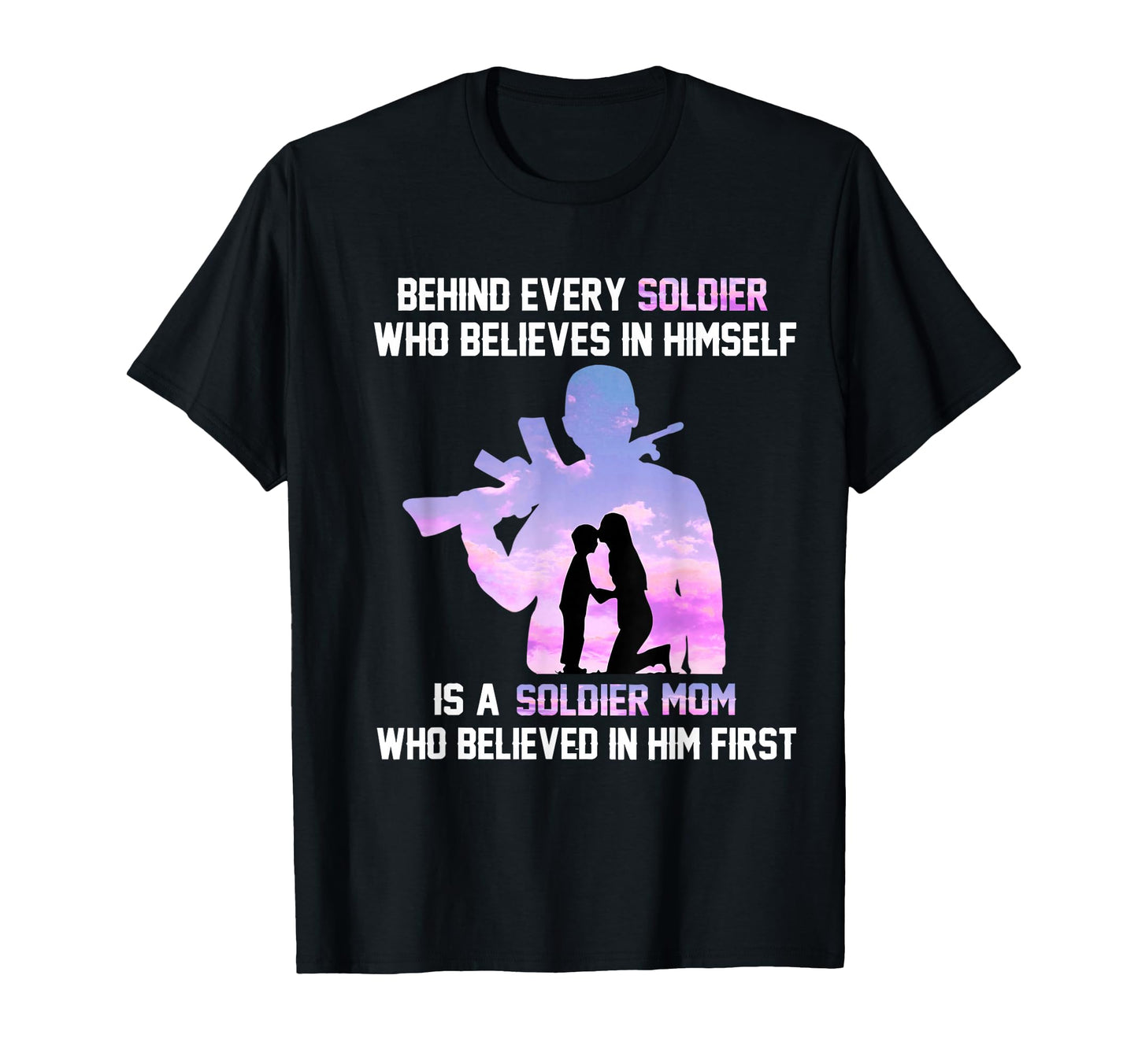 Proud Army Mom Every Soldier Hero T-Shirt - Custom Art Print for Adults - T-Shirt, Sweatshirt, Hoodie