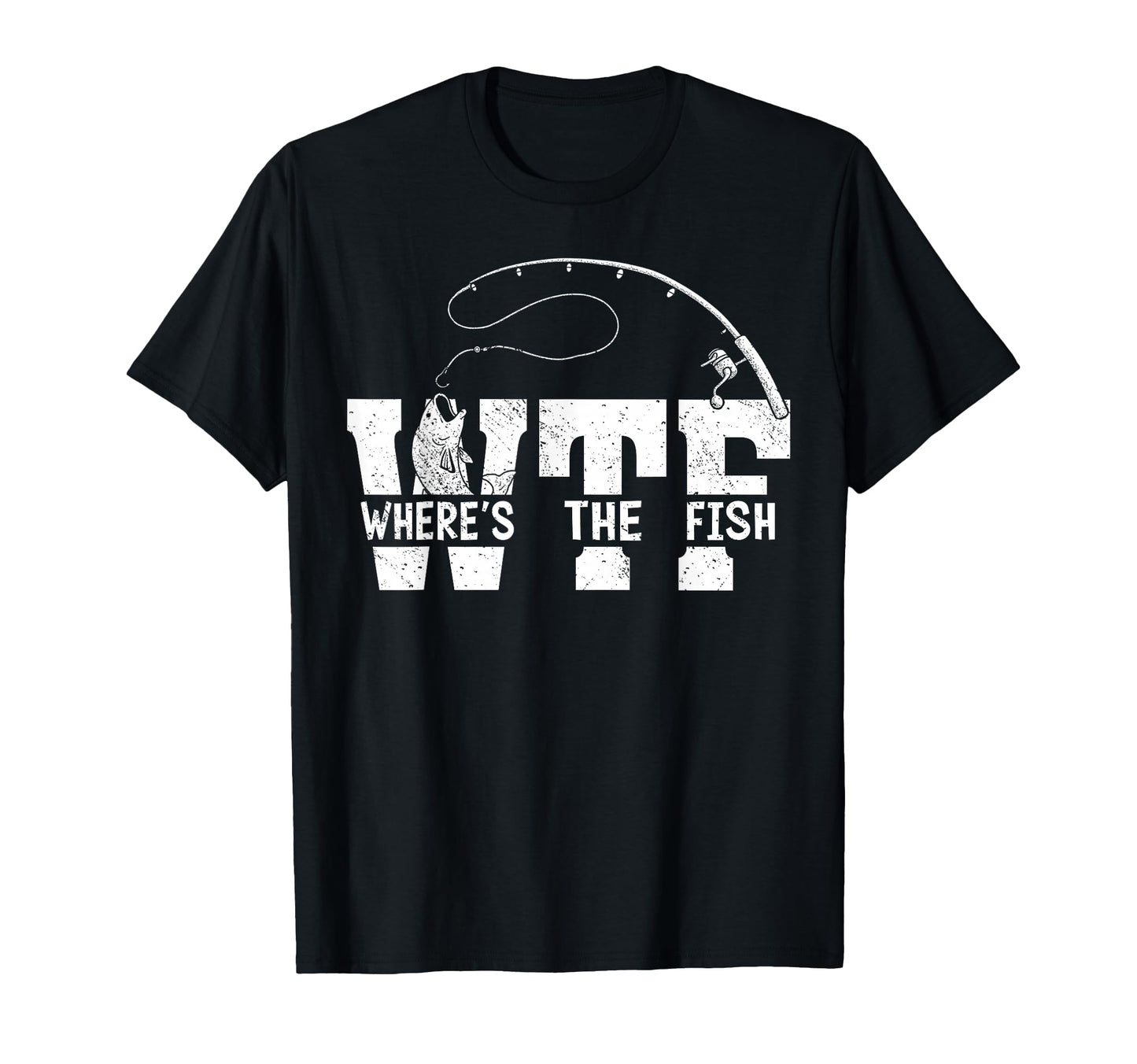 Wtf Wheres Fish Funny Fishing Shirts T-Shirt - Custom Art Print Men Women - T-Shirt, Sweatshirt, Hoodie