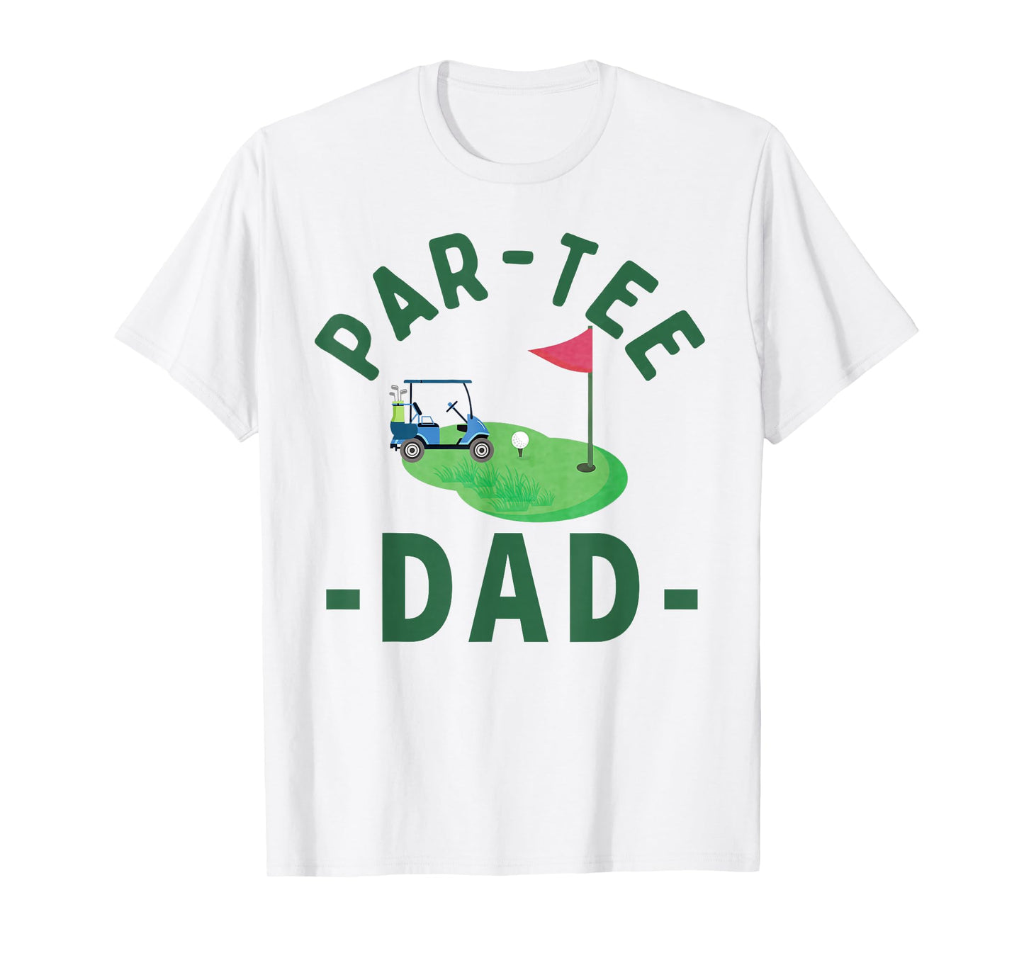 Par Dad Hole One Golf Parents Matching T-Shirt - Novelty Apparel Unisex - T-Shirt, Sweatshirt, Hoodie