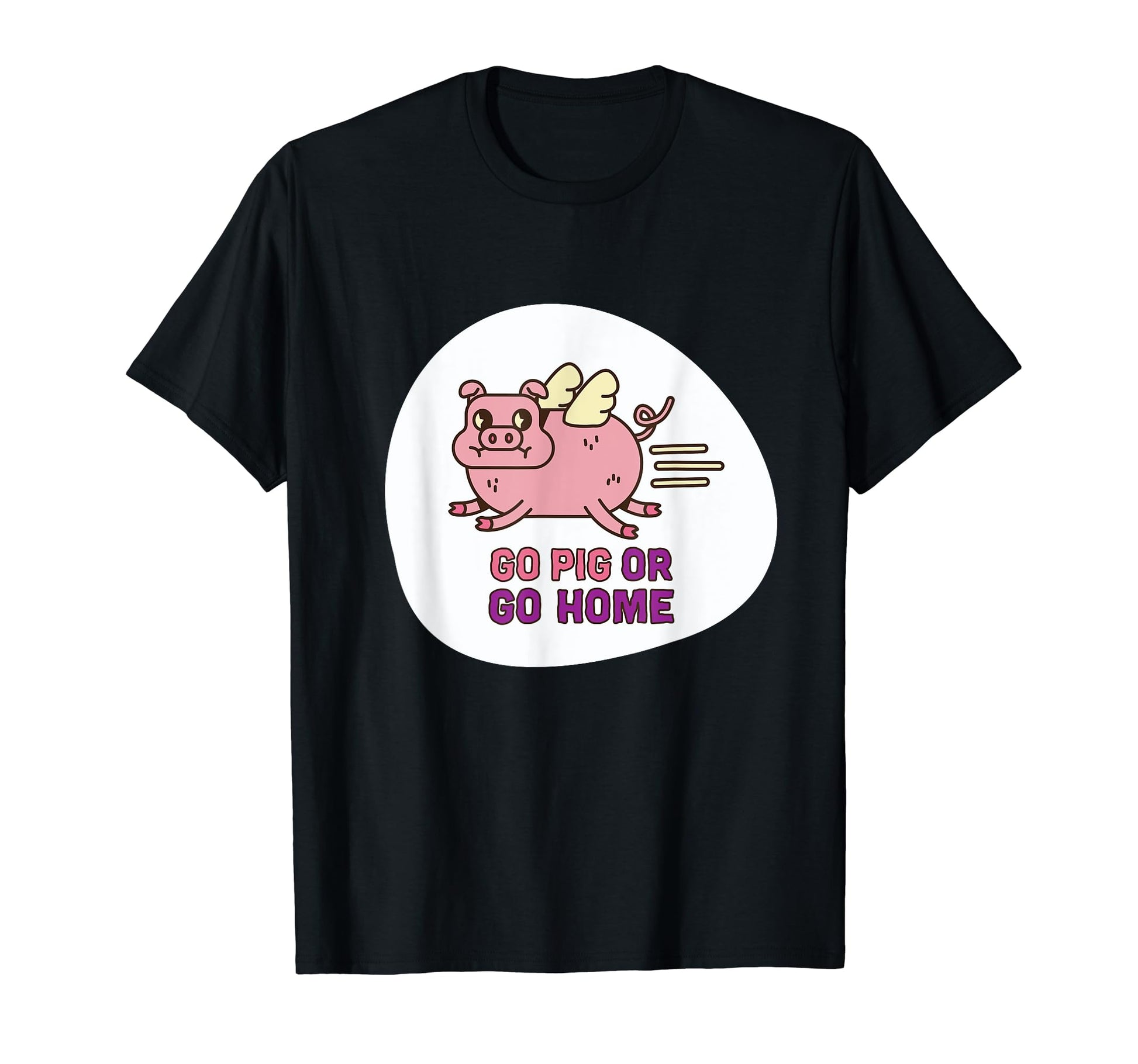 Go Pig Or Home Funny Pig Stupid Dad Joke T-Shirt - Graphic Print Men Women - T-Shirt, Sweatshirt, Hoodie