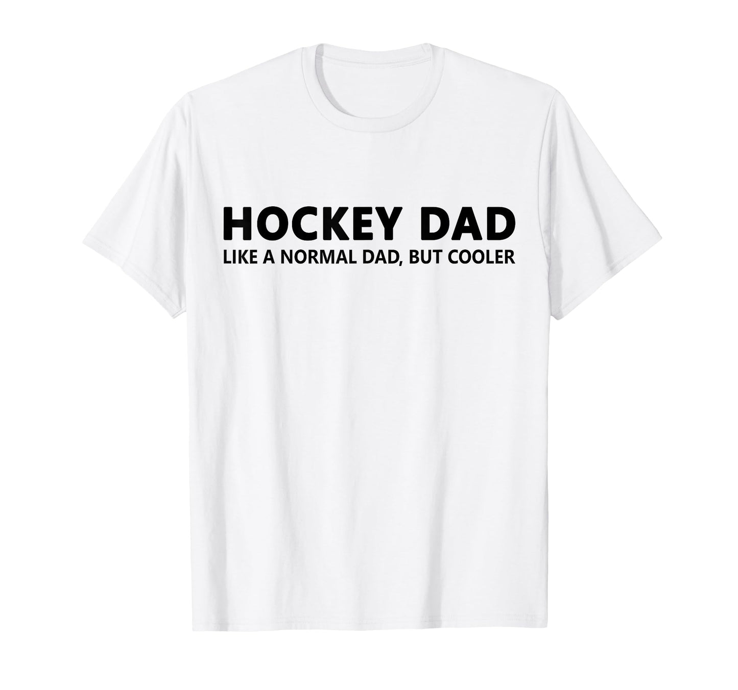 Funny Hockey Father Ice Hockey Dad T-Shirt - Aesthetic Graphic Unisex - T-Shirt, Sweatshirt, Hoodie