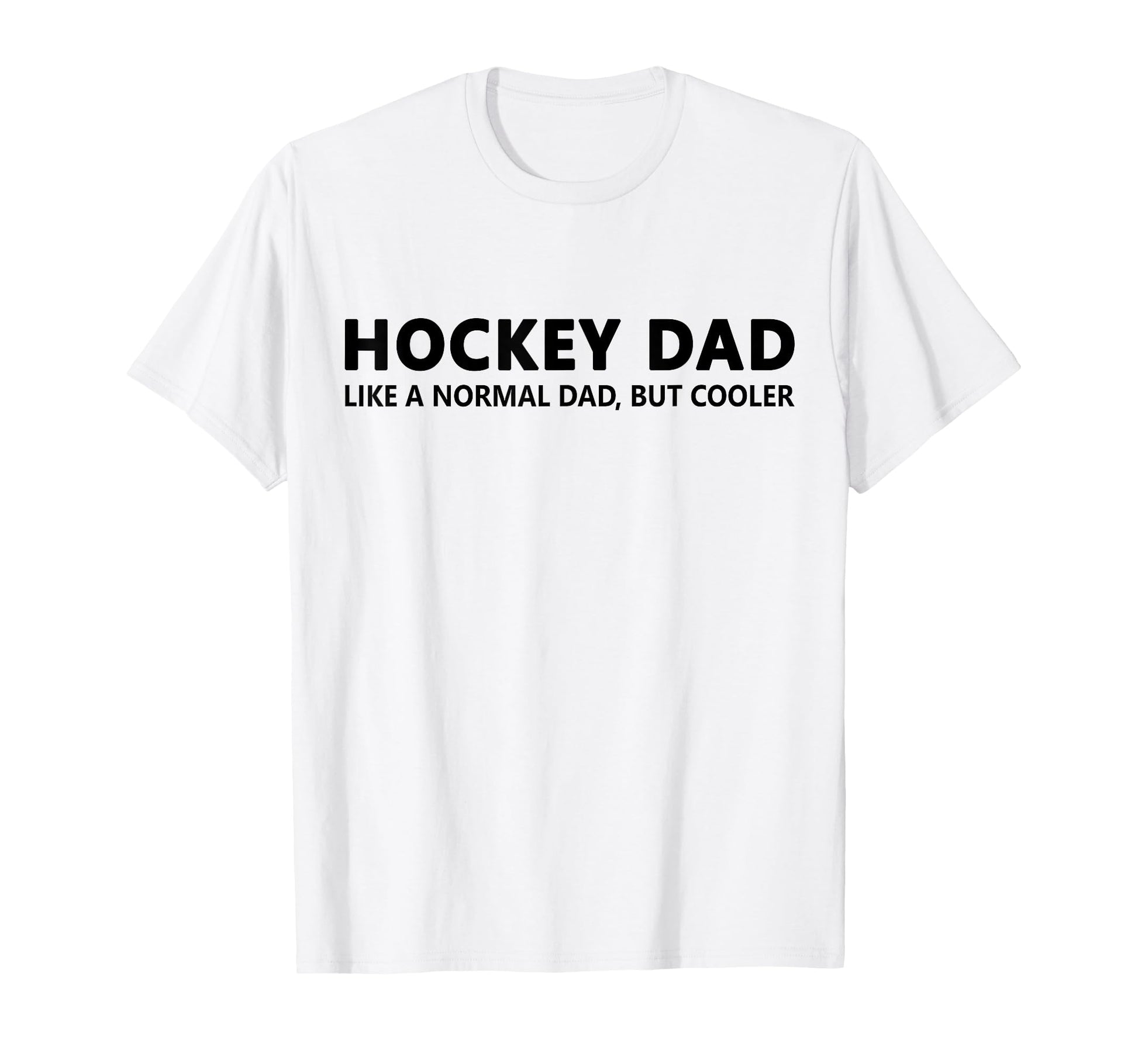 Funny Hockey Father Ice Hockey Dad T-Shirt - Aesthetic Graphic Unisex - T-Shirt, Sweatshirt, Hoodie