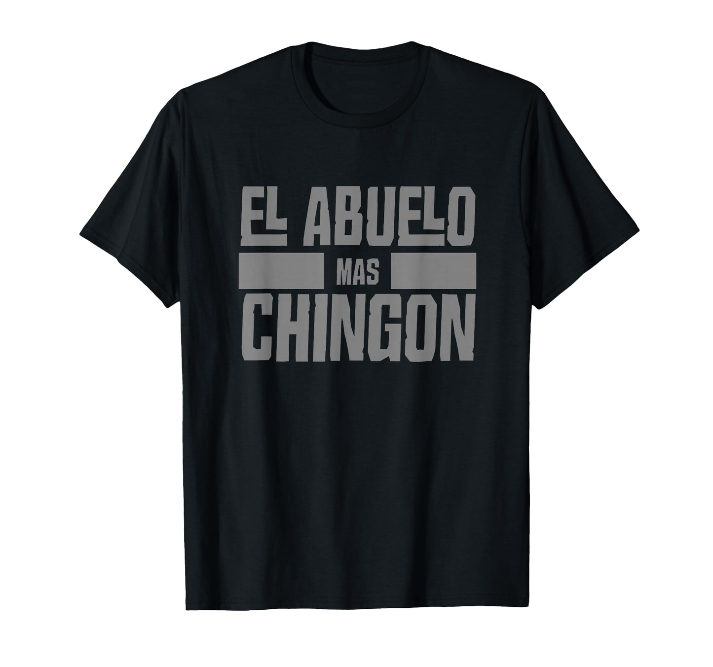 El Abuelo Mas Chingon Spanish T-Shirt - Casual Everyday Wear Men Women - T-Shirt, Sweatshirt, Hoodie