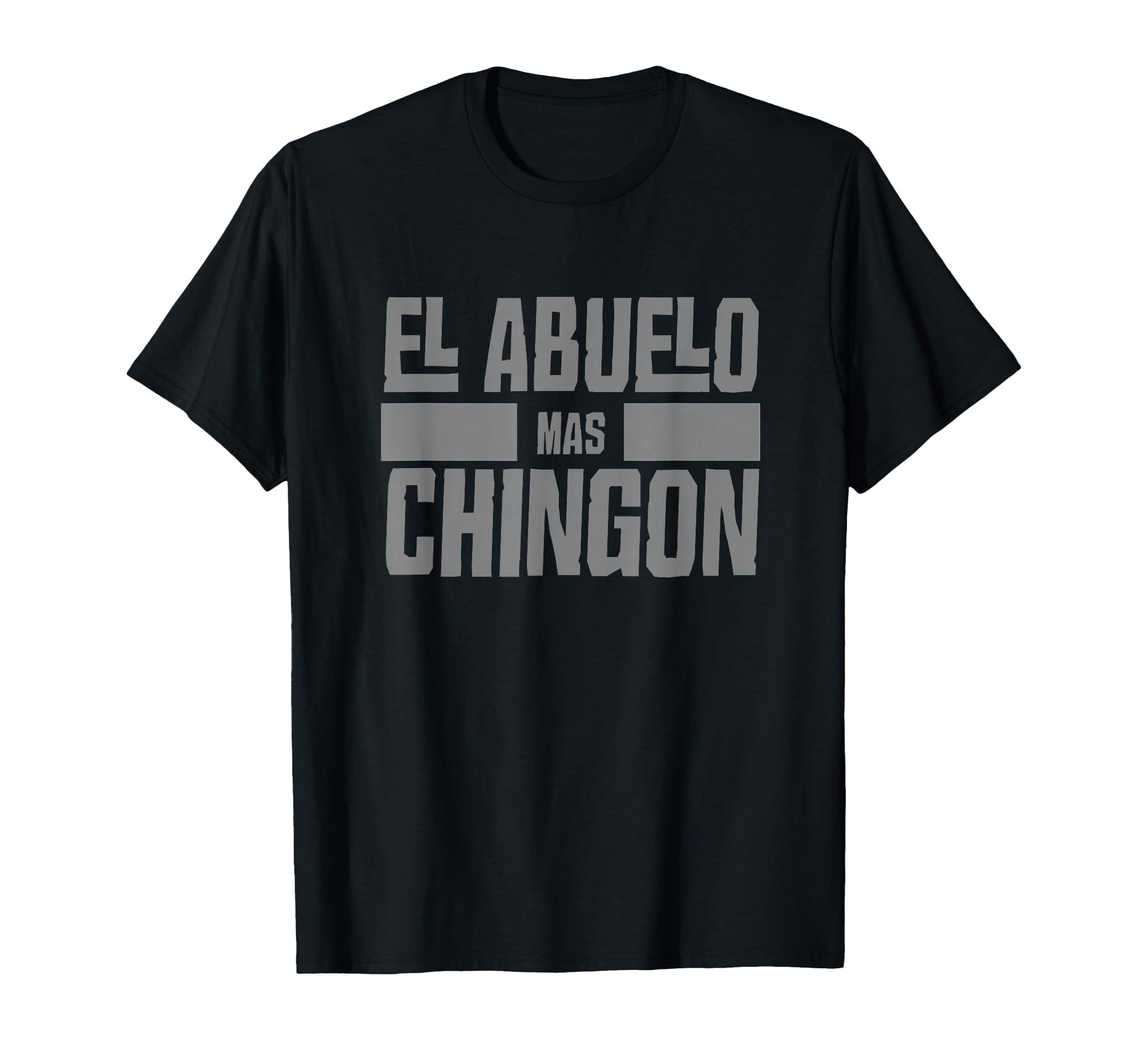 El Abuelo Mas Chingon Spanish T-Shirt - Casual Everyday Wear Men Women - T-Shirt, Sweatshirt, Hoodie