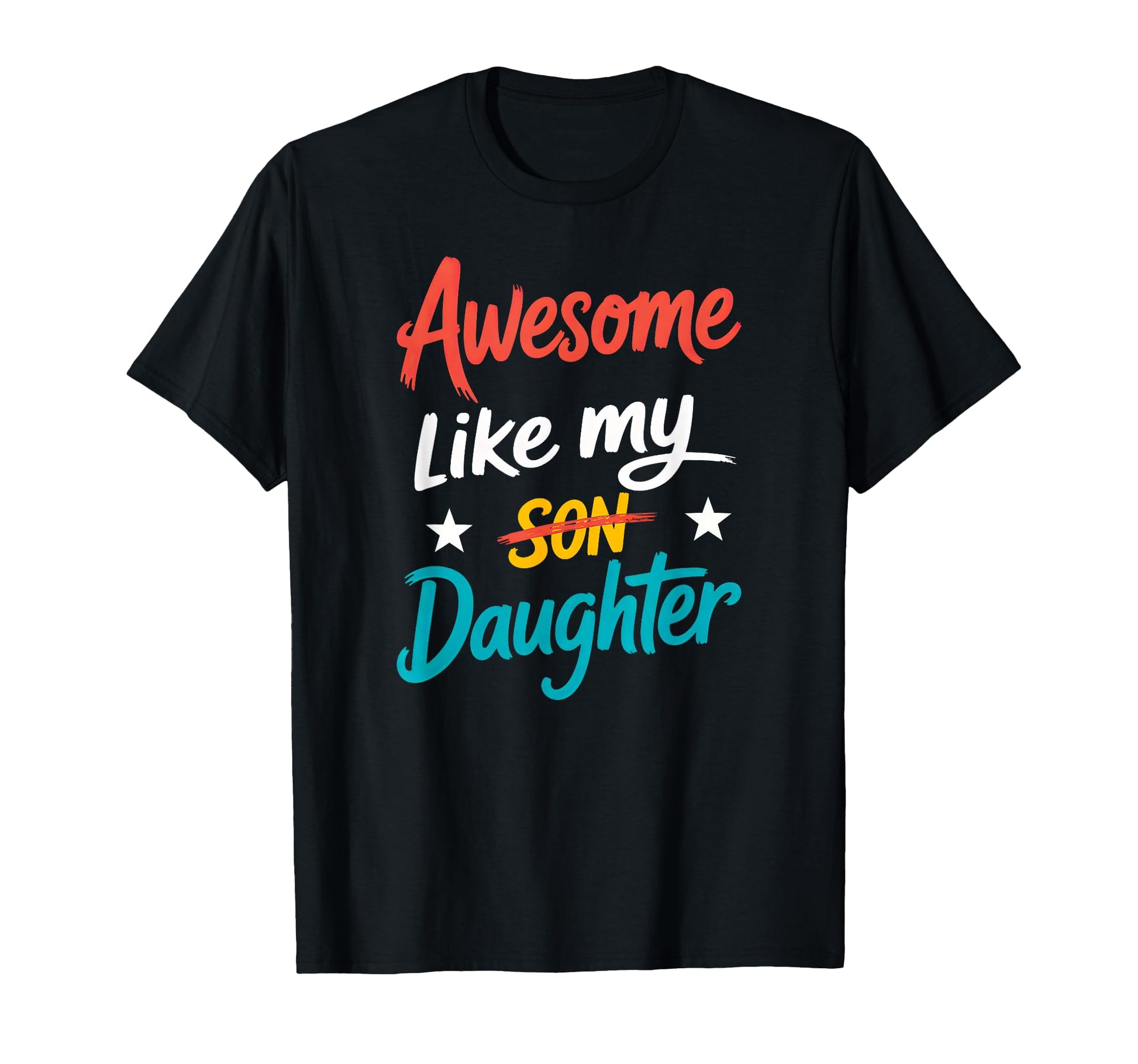 Awesome Like My Daughter Funny Fathers T-Shirt - Aesthetic Graphic Unisex - T-Shirt, Sweatshirt, Hoodie