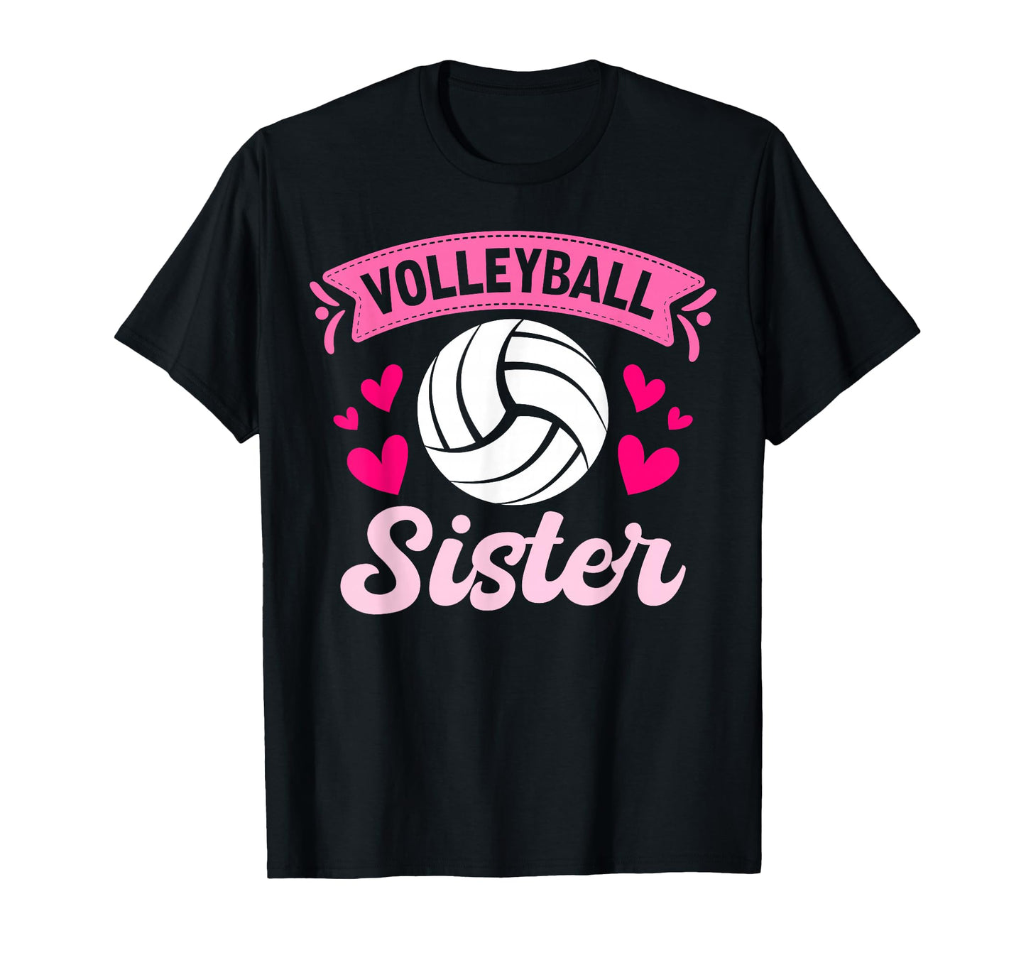 Volleyball Sister Heart T-Shirt - Fun Novelty Design Unisex - T-Shirt, Sweatshirt, Hoodie