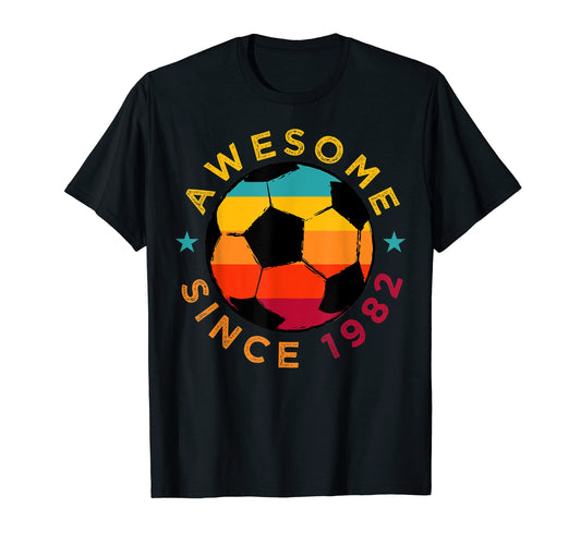 Awesome Since 1982 Soccer Birthday T-Shirt - Unique Graphic for Adults - T-Shirt, Sweatshirt, Hoodie