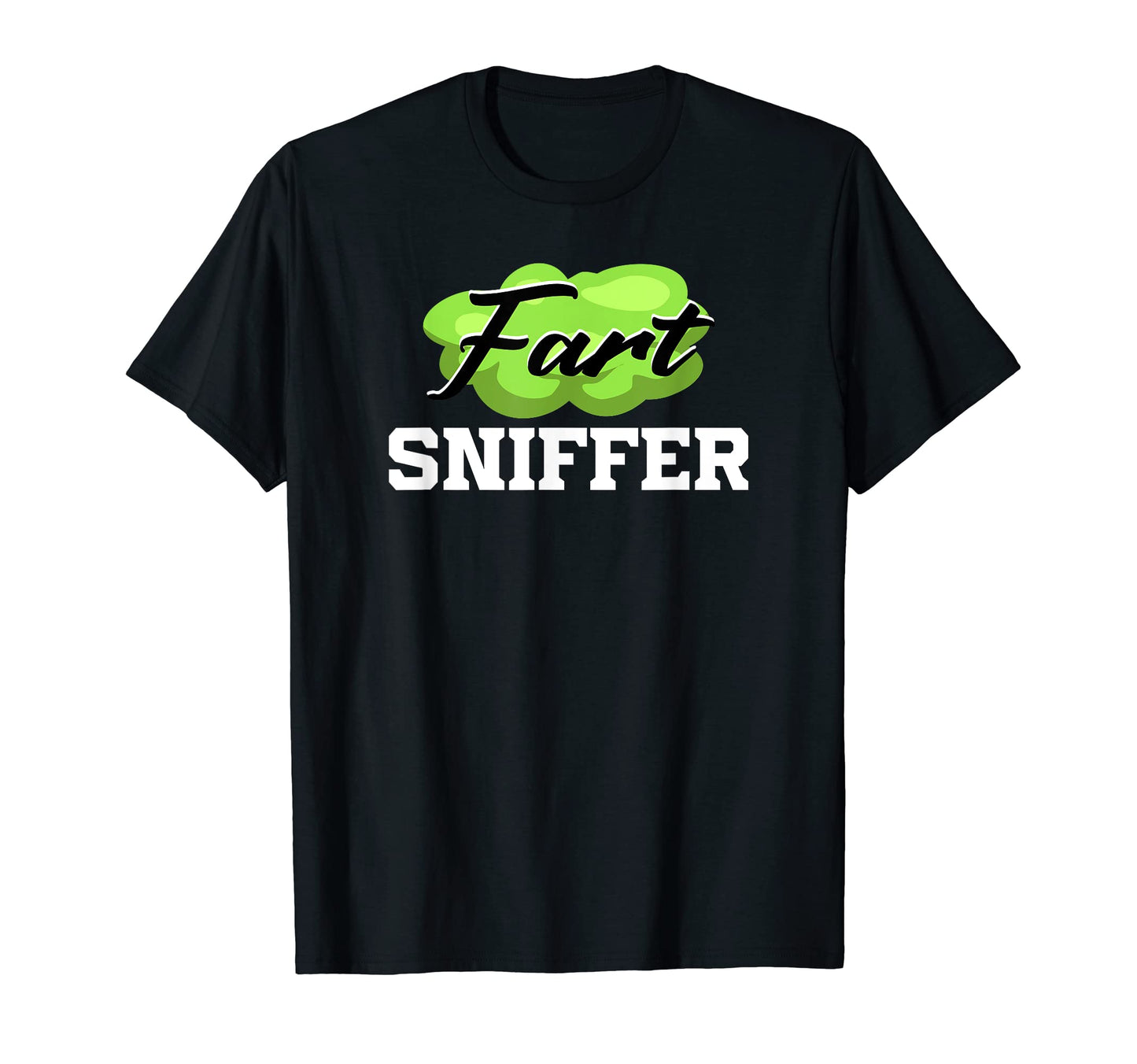 Fart Sniffer Gross Dad Joke Funny Fart T-Shirt - Trendy Graphic Men Women - T-Shirt, Sweatshirt, Hoodie
