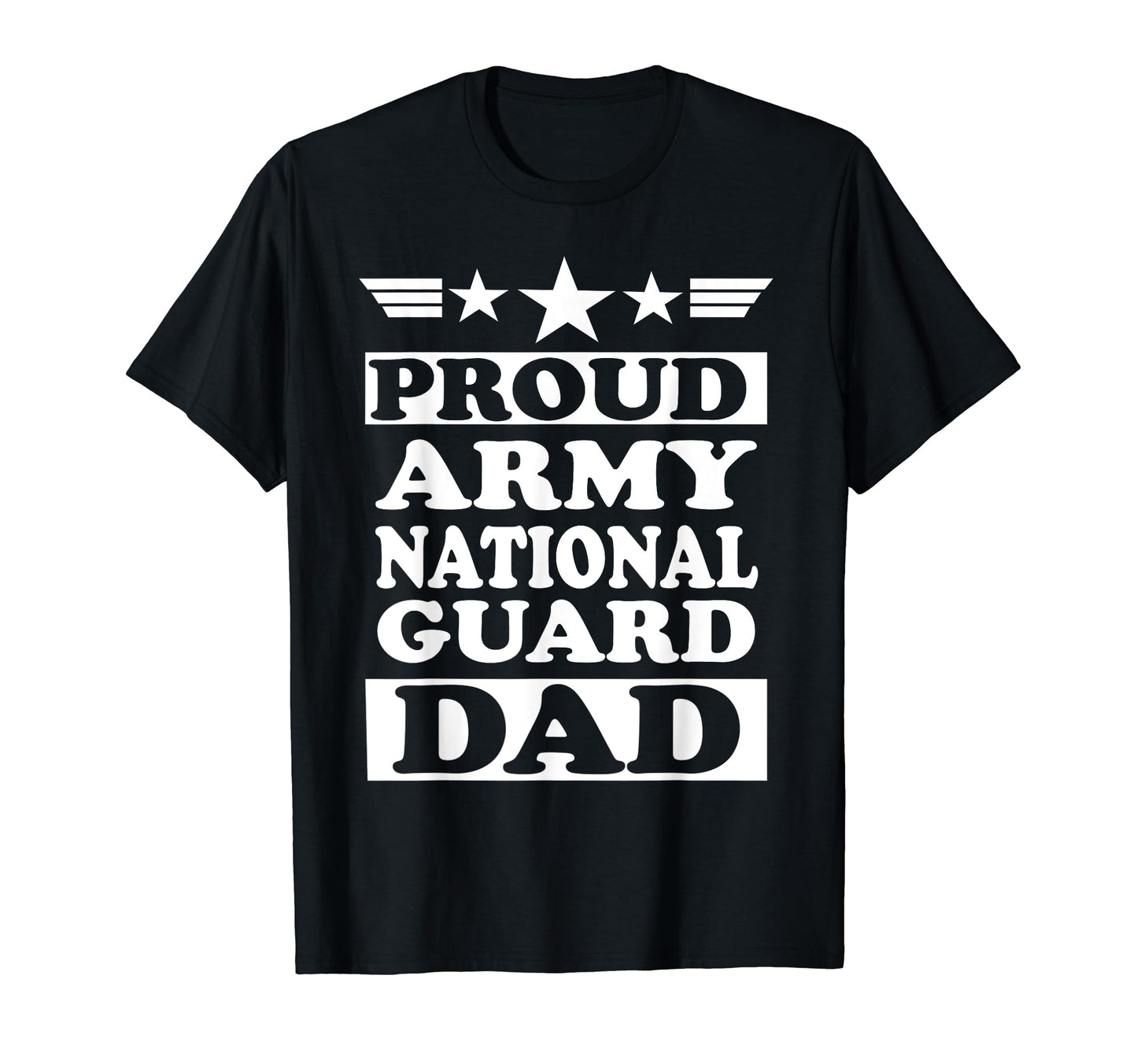 Proud Army National Guard Dad Fathers T-Shirt - Unique Graphic Men Women - T-Shirt, Sweatshirt, Hoodie