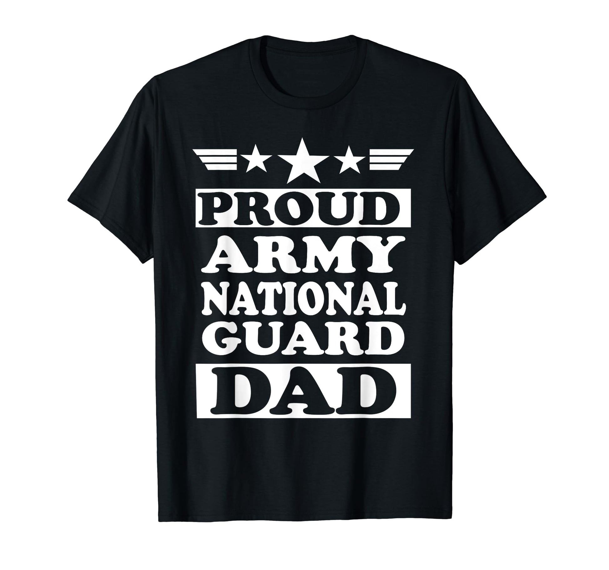 Proud Army National Guard Dad Fathers T-Shirt - Unique Graphic Men Women - T-Shirt, Sweatshirt, Hoodie