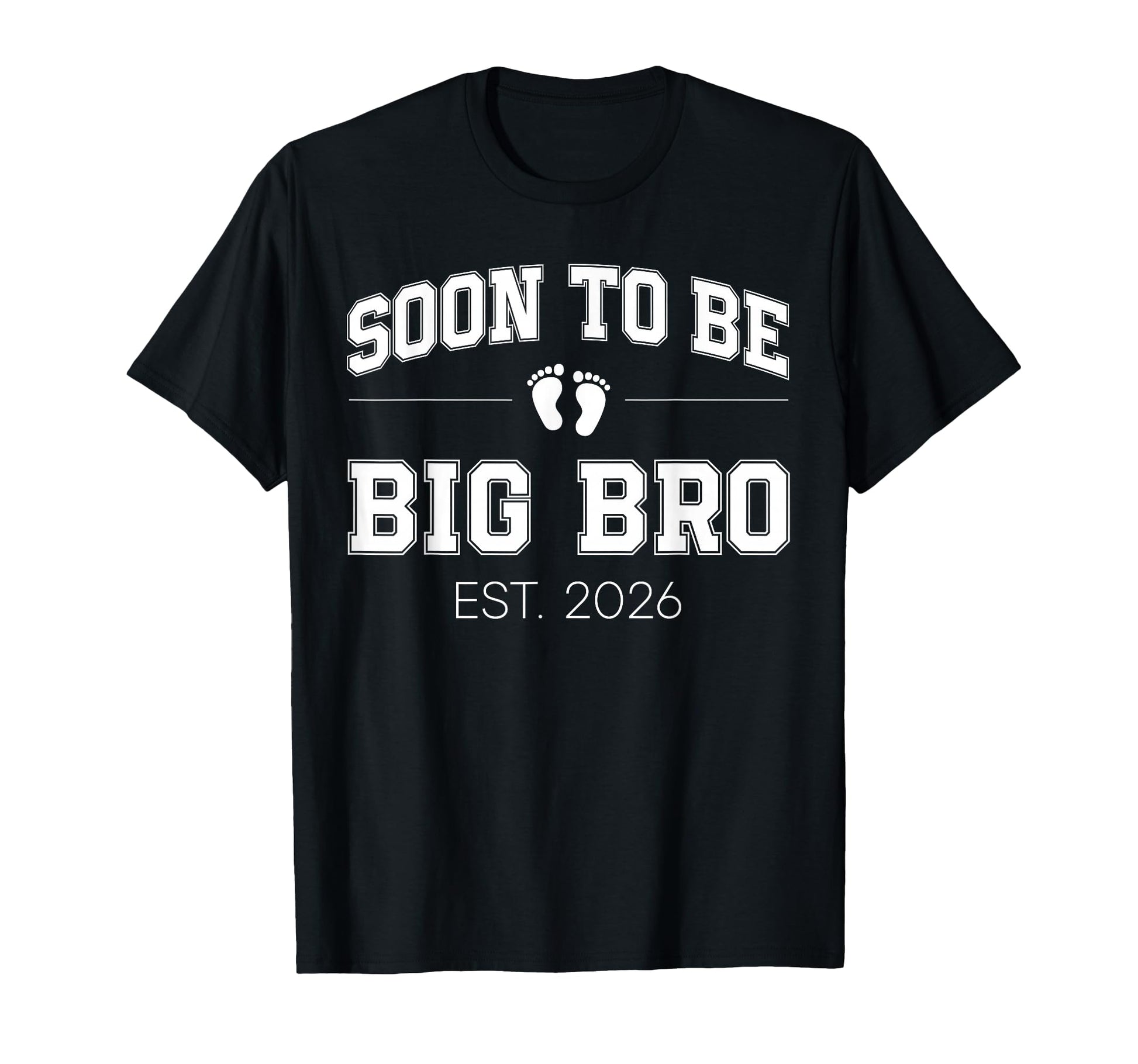 Soon To Be Big Bro Est 2026 Varsity T-Shirt - Trendy Graphic for Adults - T-Shirt, Sweatshirt, Hoodie