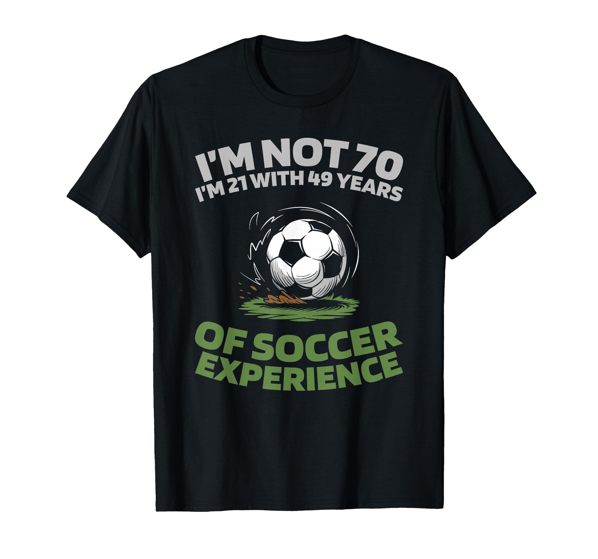 70 Years Old Player Team Sports Soccer T-Shirt - Streetwear Style Unisex - T-Shirt, Sweatshirt, Hoodie