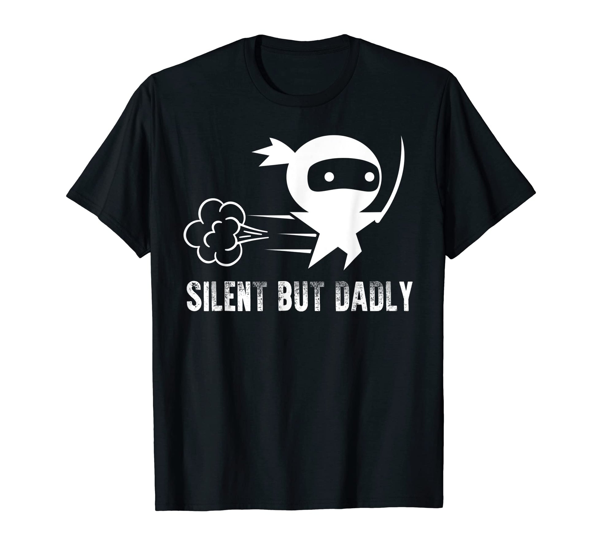 Funny Ninja Fart Fathers Day Dad Jokes T-Shirt - Minimalist Print Men Women - T-Shirt, Sweatshirt, Hoodie