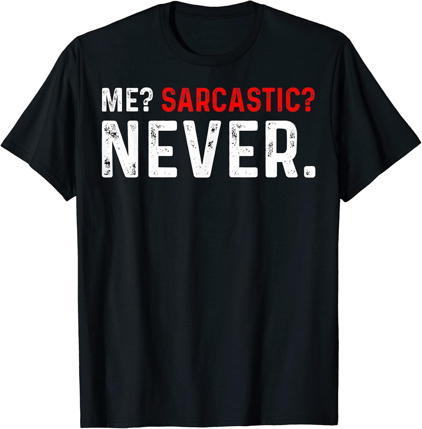 Sarcastic Friends Apparel Unisex T-shirt, Sweatshirt, Hoodie, Long Sleeve Tee - T-Shirt, Sweatshirt, Hoodie