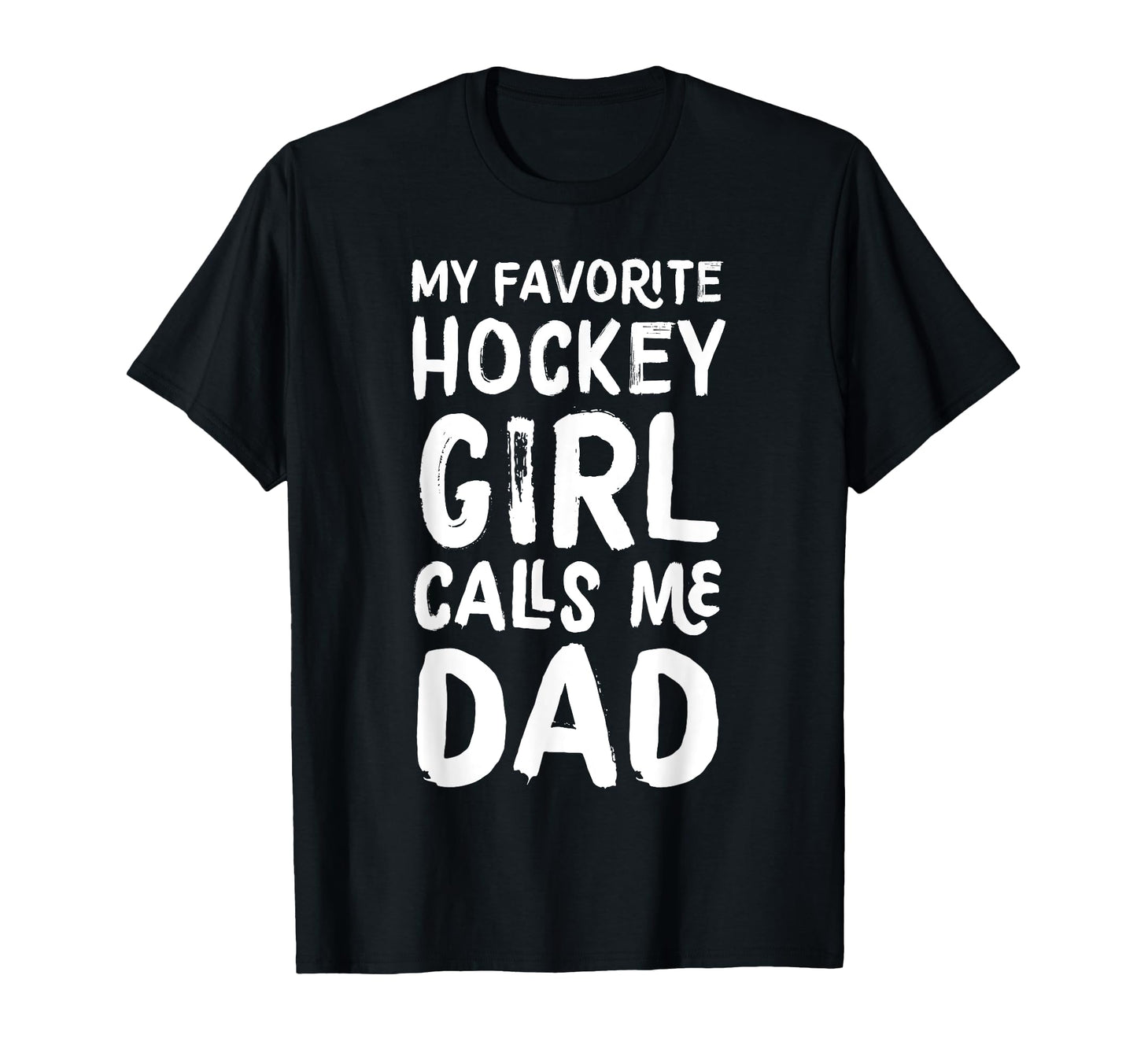 My Favorite Hockey Calls Me Dad Funny T-Shirt - Unique Graphic Unisex - T-Shirt, Sweatshirt, Hoodie
