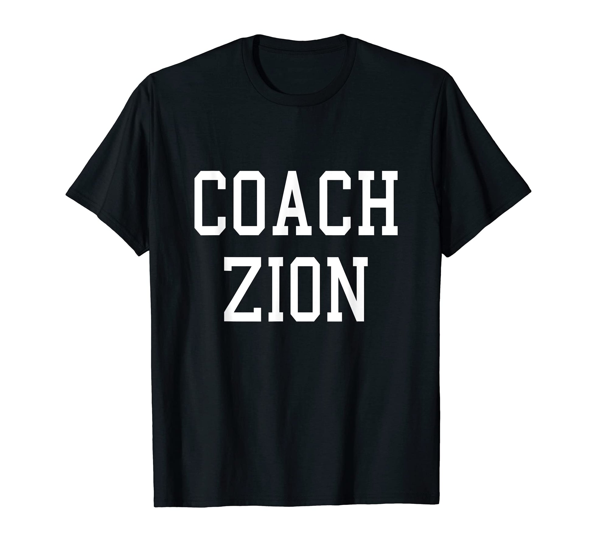 Coach Zion Custom Football Soccer T-Shirt - Novelty Apparel for Adults - T-Shirt, Sweatshirt, Hoodie