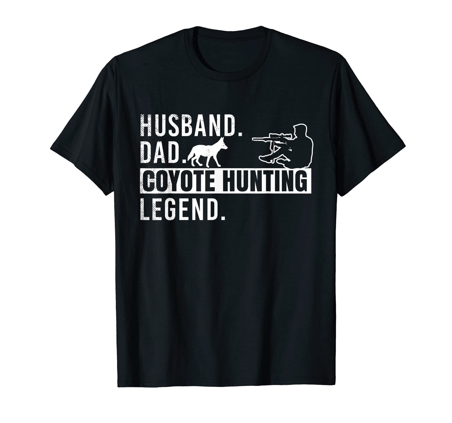 Coyote Hunting Husband Dad And Legend T-Shirt - Unique Graphic Unisex - T-Shirt, Sweatshirt, Hoodie