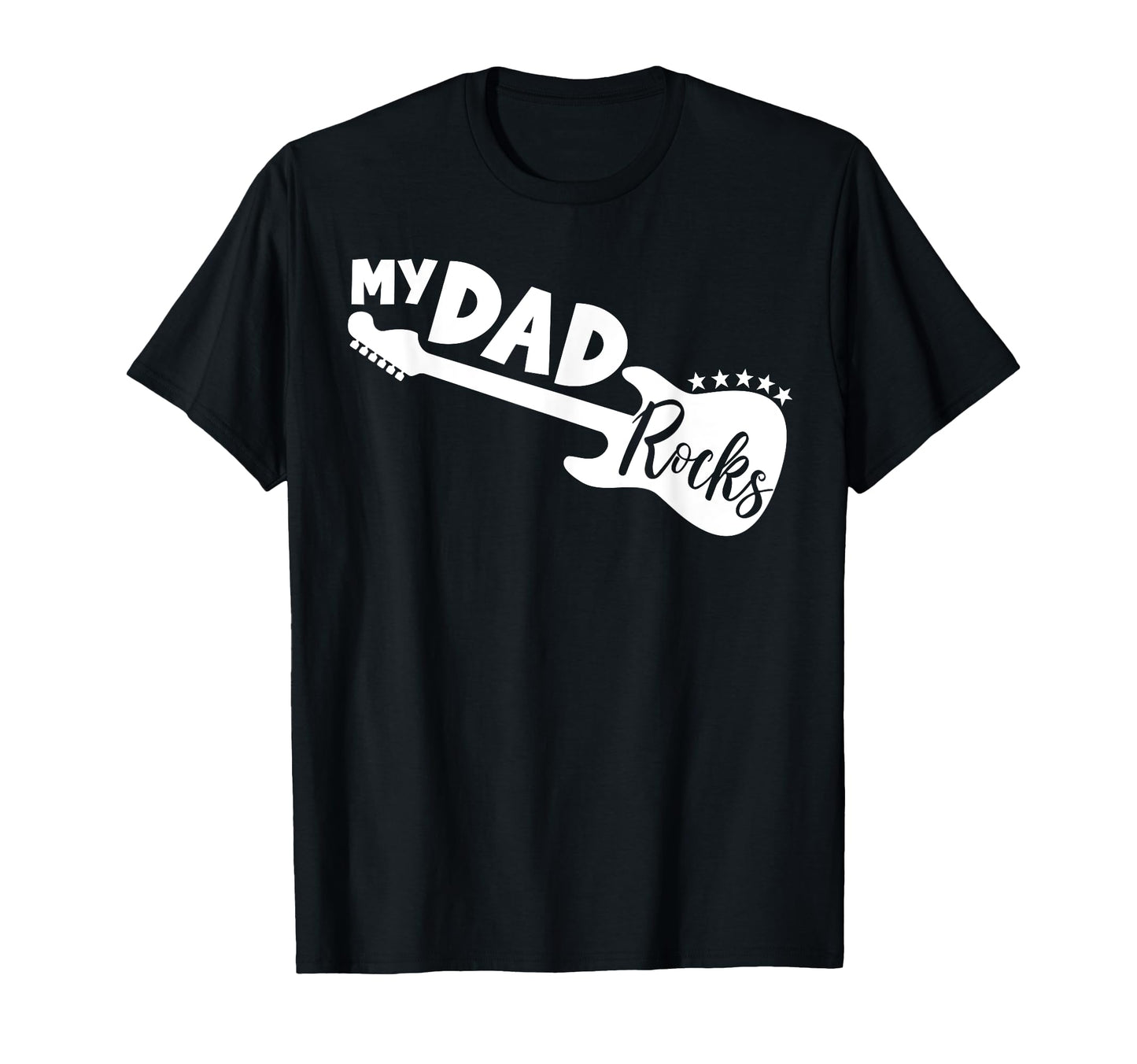 My Dad Rocks Funny Guitar Dad Fathers Day T-Shirt - Unique Graphic Unisex - T-Shirt, Sweatshirt, Hoodie