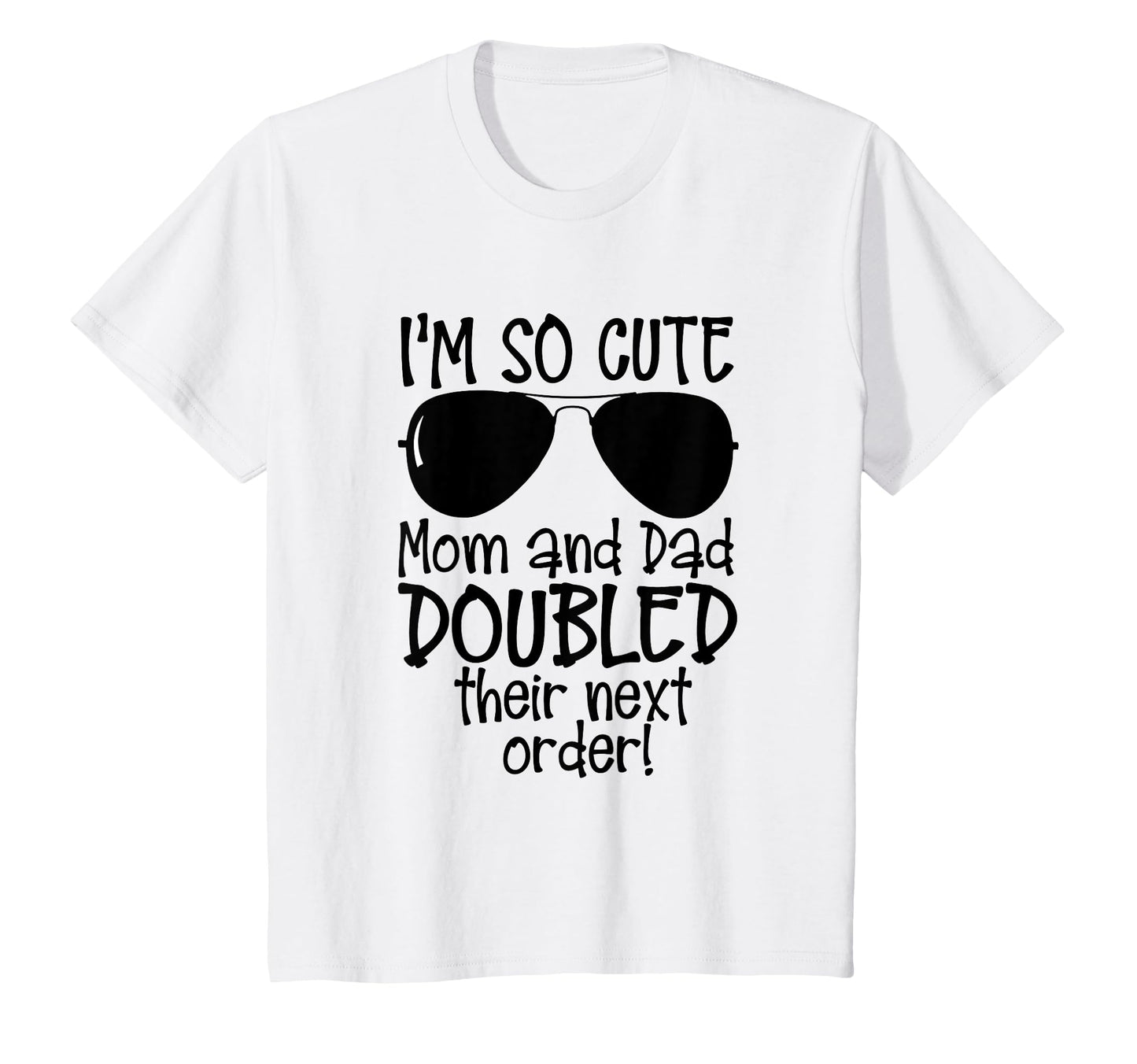Im So Mom And Dad Doubled Their Next T-Shirt - Custom Art Print for Adults - T-Shirt, Sweatshirt, Hoodie