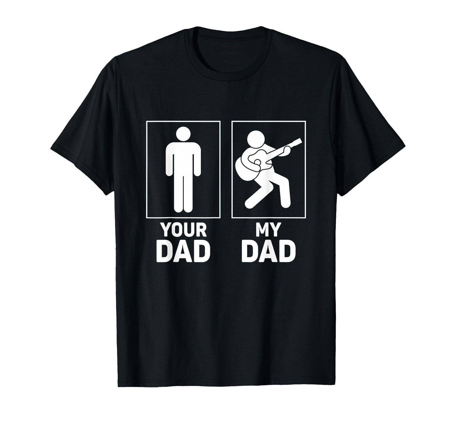 Bass Guitar Player Funny Your Dad My T-Shirt - Unique Graphic for Adults - T-Shirt, Sweatshirt, Hoodie