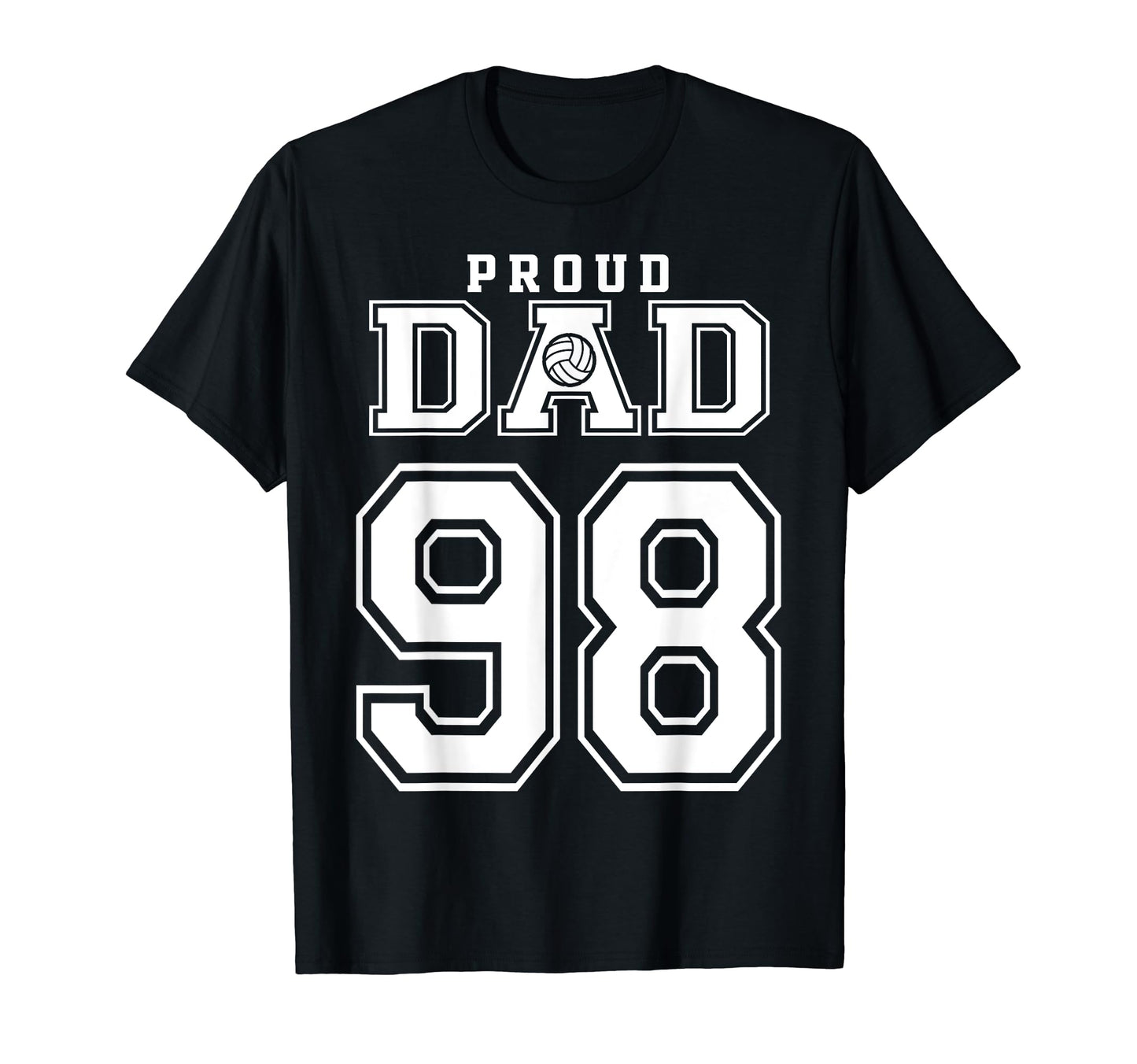 Custom Proud Volleyball Dad Number 98 T-Shirt - Minimalist Print Unisex - T-Shirt, Sweatshirt, Hoodie