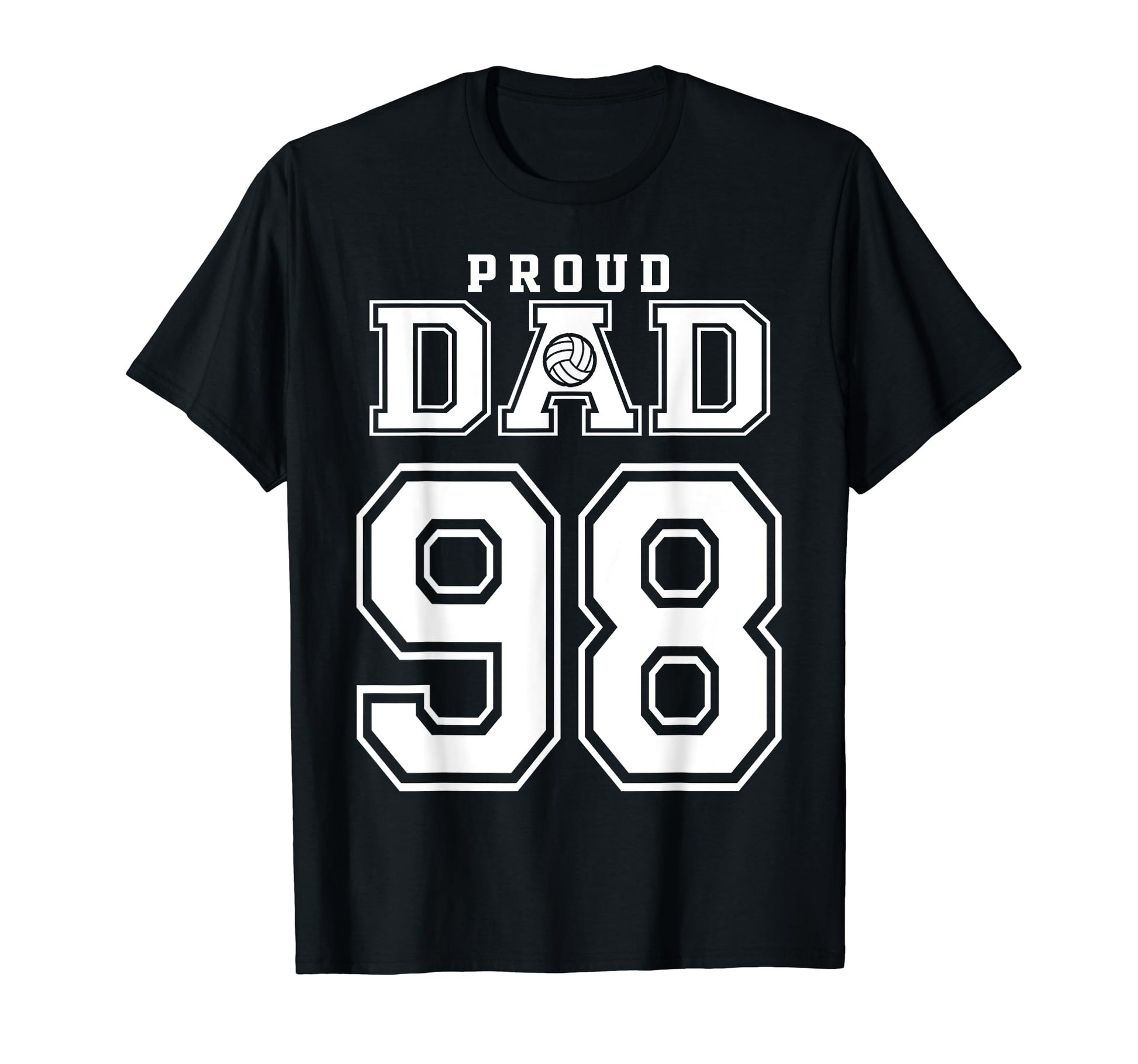 Custom Proud Volleyball Dad Number 98 T-Shirt - Minimalist Print Unisex - T-Shirt, Sweatshirt, Hoodie