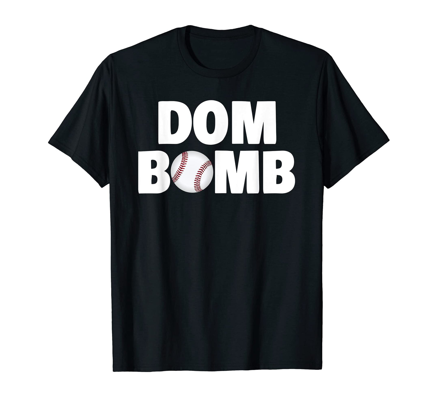 Dom Bomb Funny Baseball T-Shirt - Custom Art Print for Adults - T-Shirt, Sweatshirt, Hoodie