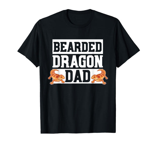 Bearded Dragon Dad Reptile Dad T-Shirt - Fun Novelty Design Men Women - T-Shirt, Sweatshirt, Hoodie