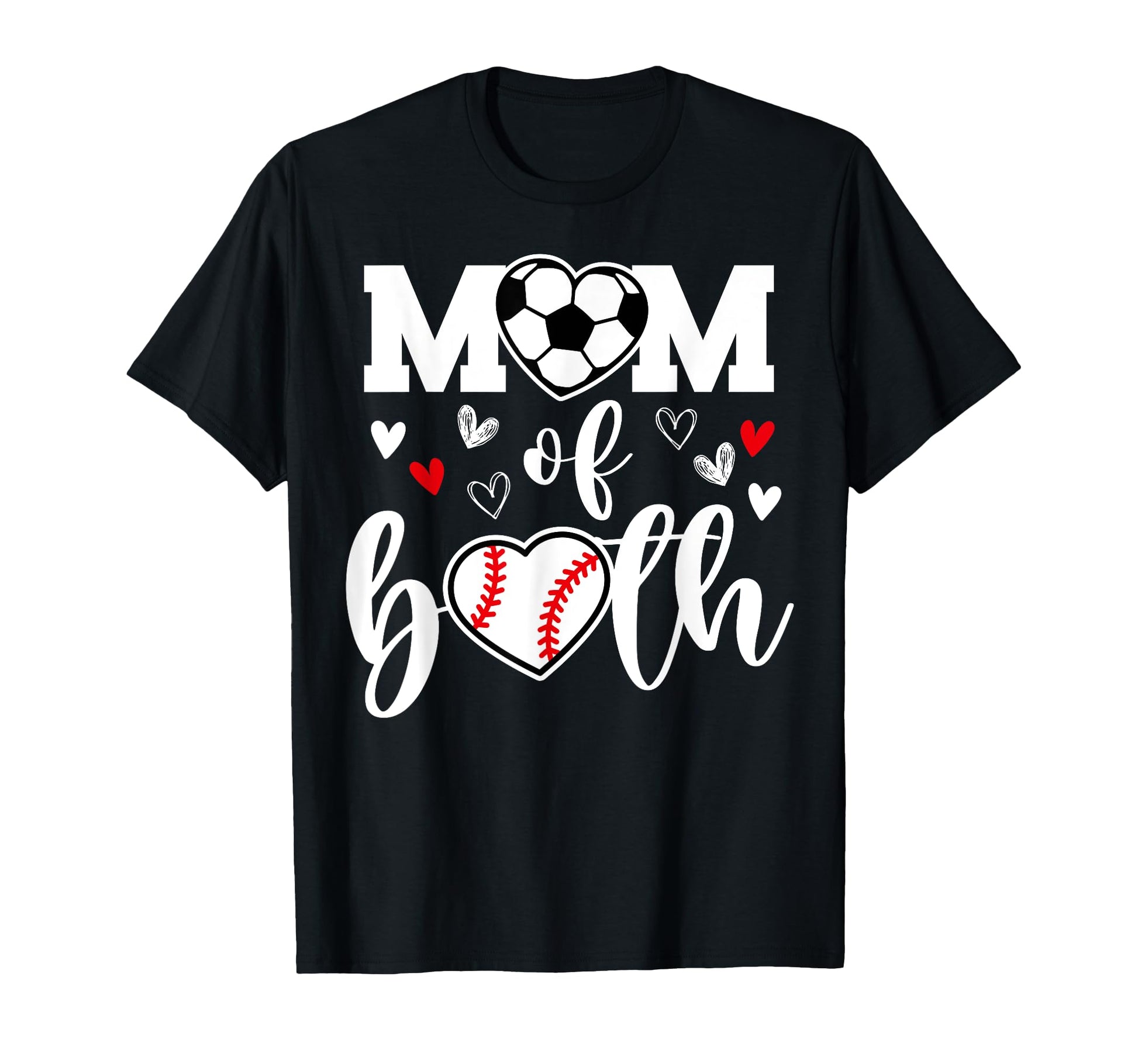 Mom Both Heart Soccer Baseball T-Shirt - Fun Novelty Design Men Women - T-Shirt, Sweatshirt, Hoodie