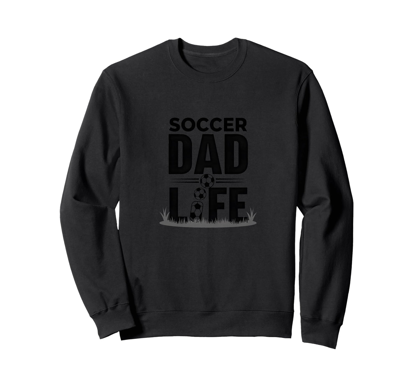 Soccer Dad Life Proud Sideline Supporter Sweatshirt - Unique Graphic Unisex - T-Shirt, Sweatshirt, Hoodie