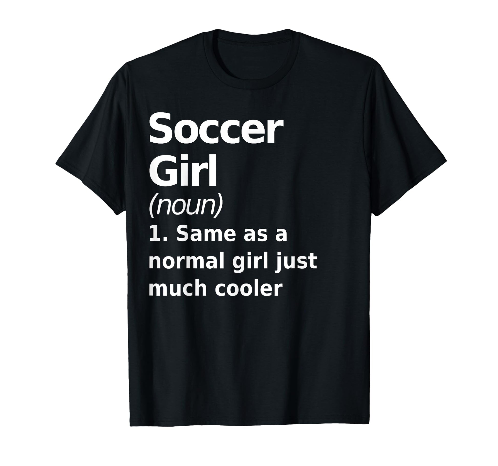 Soccer Definition Funny Sassy Sports T-Shirt - Minimalist Print Unisex - T-Shirt, Sweatshirt, Hoodie