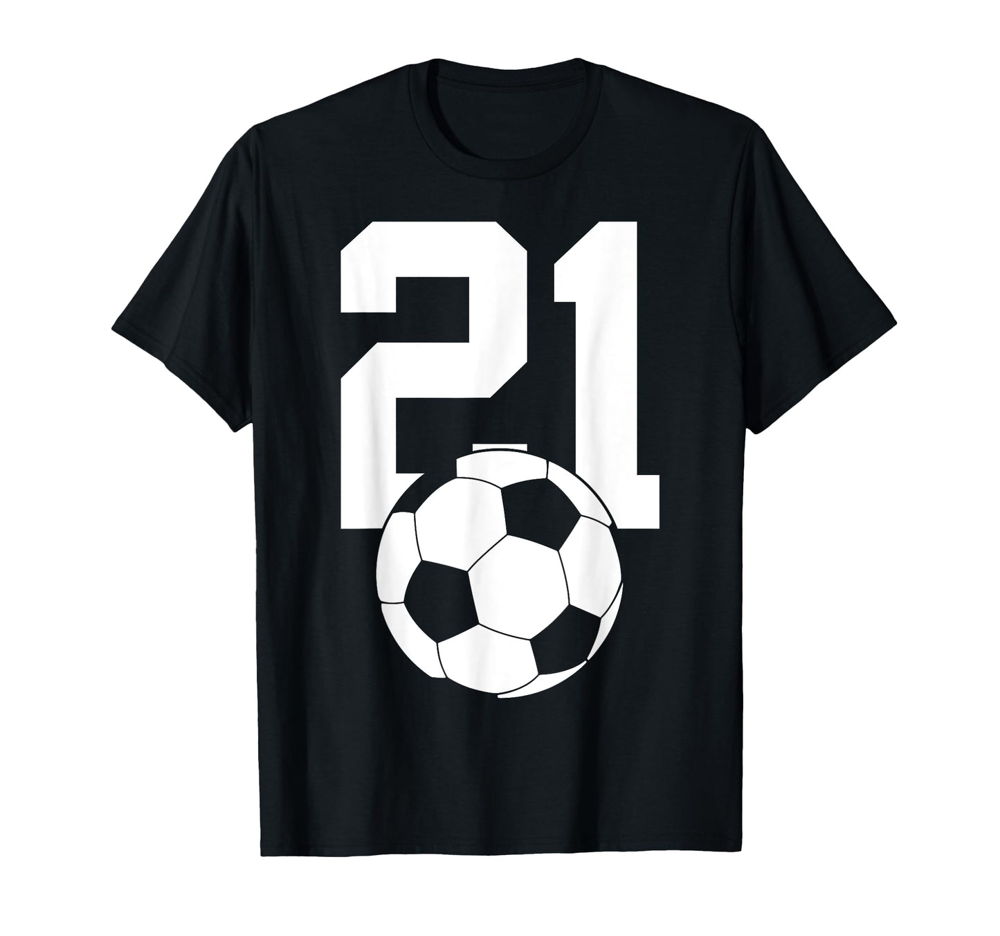 Number 21 Years Soccer 21St Birthday T-Shirt - Trendy Graphic Men Women - T-Shirt, Sweatshirt, Hoodie