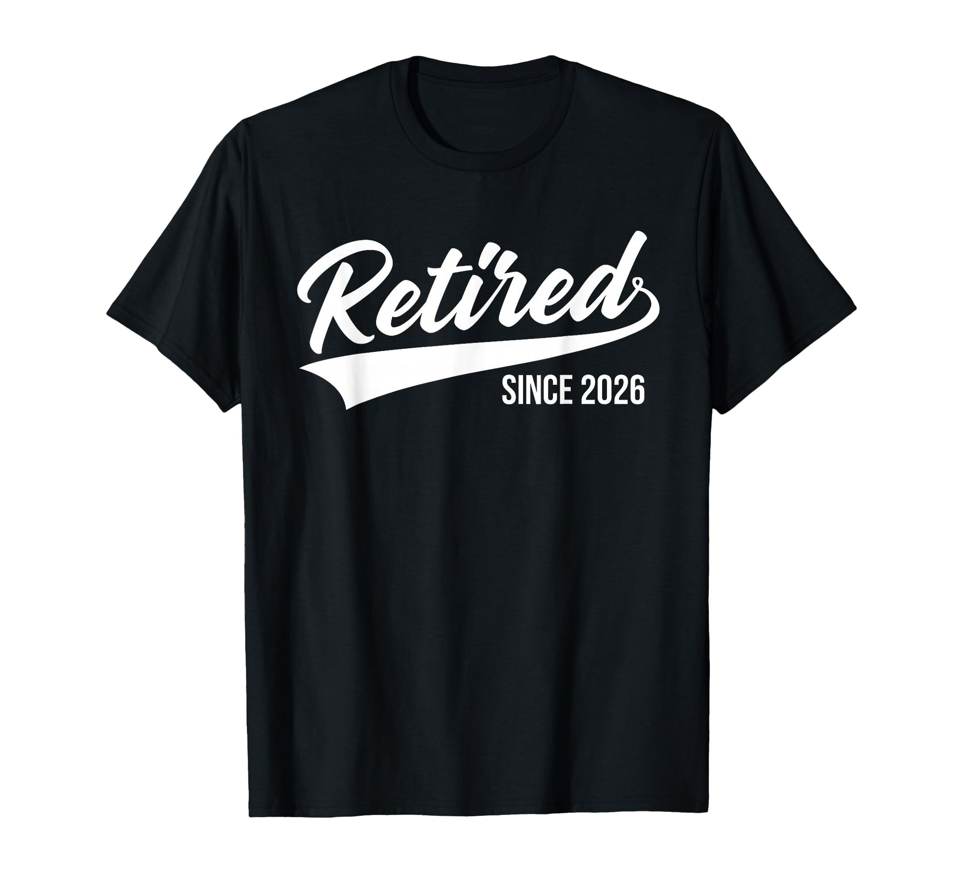 Retired 2026 Decoration Dad Grandpa T-Shirt - Novelty Apparel Men Women - T-Shirt, Sweatshirt, Hoodie