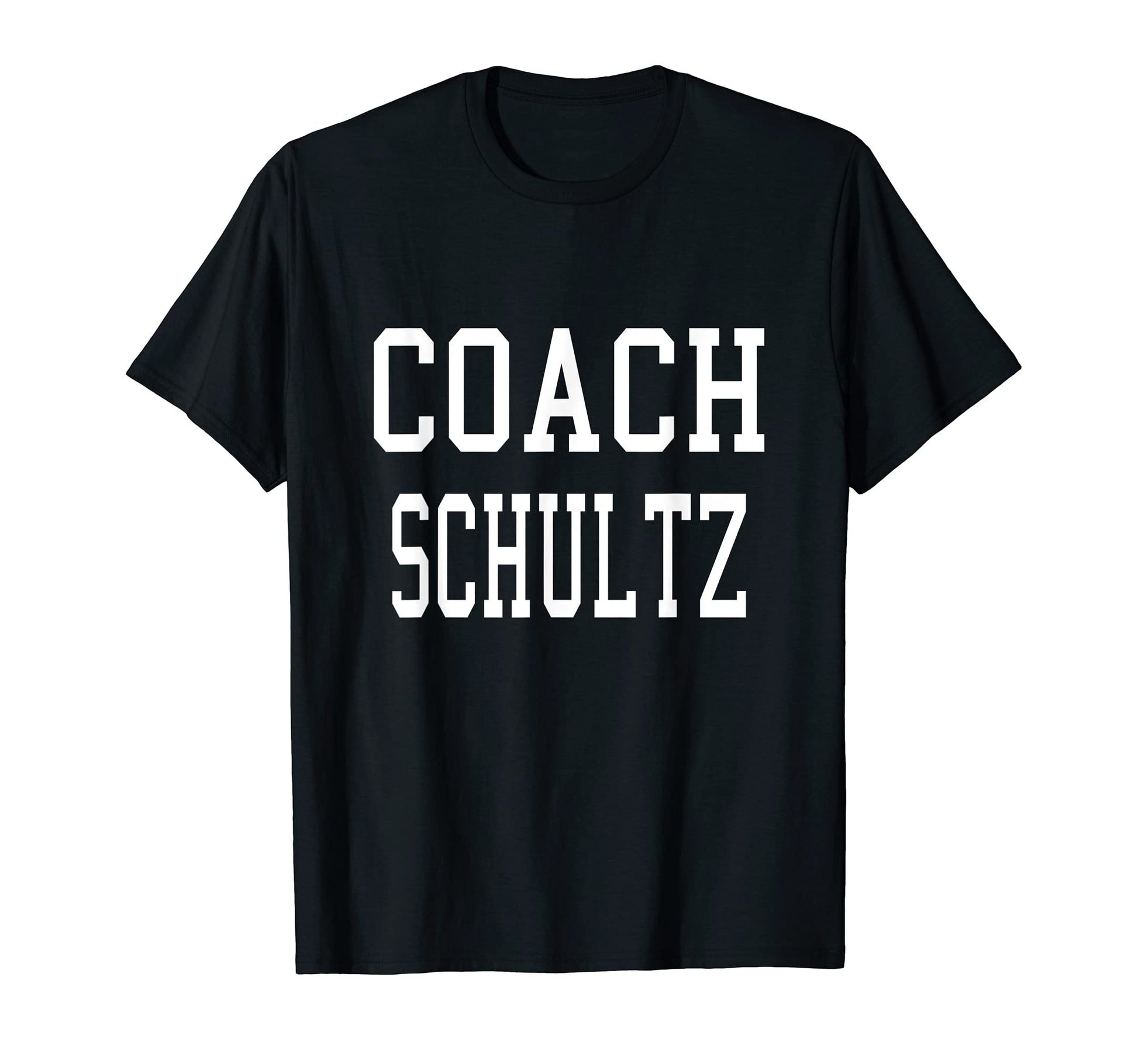 Coach Schultz Custom Football Soccer T-Shirt - Unique Graphic Unisex - T-Shirt, Sweatshirt, Hoodie